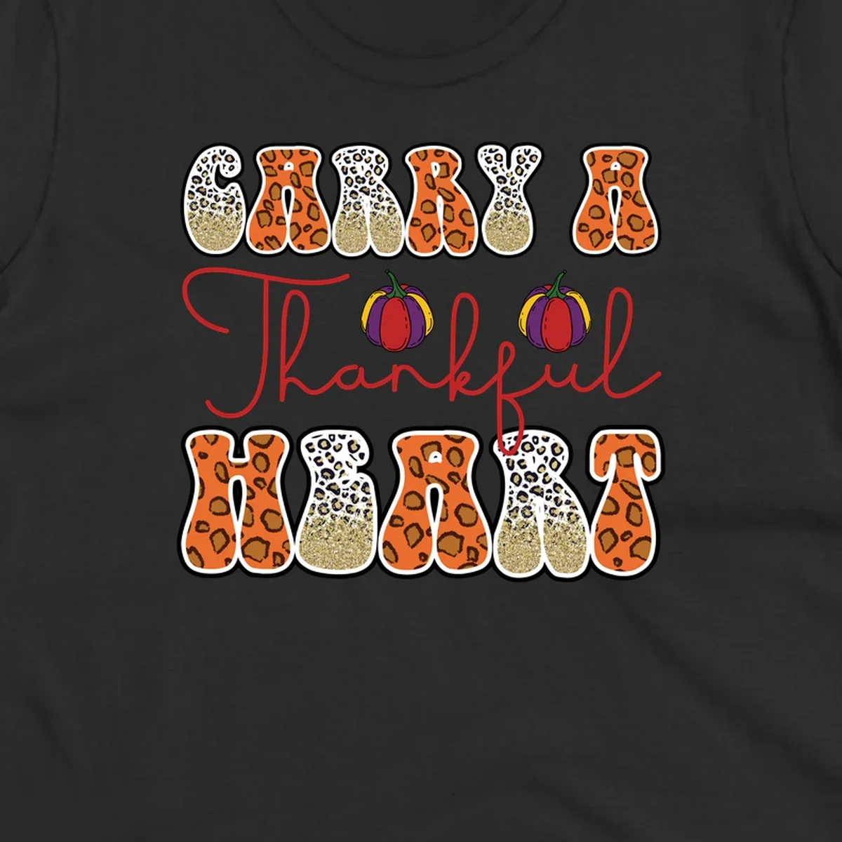 Carry A Thankful Heart design with leopard print letters and pumpkins.