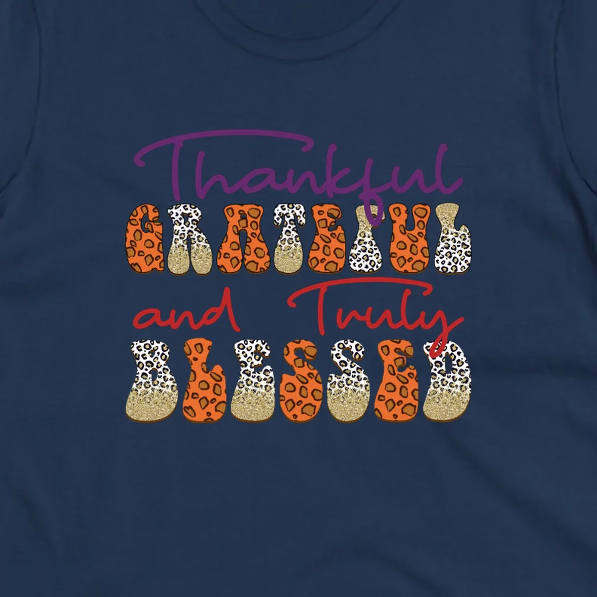 Thanksgiving sayings thankful grateful truly blessed leopard print and glitter text