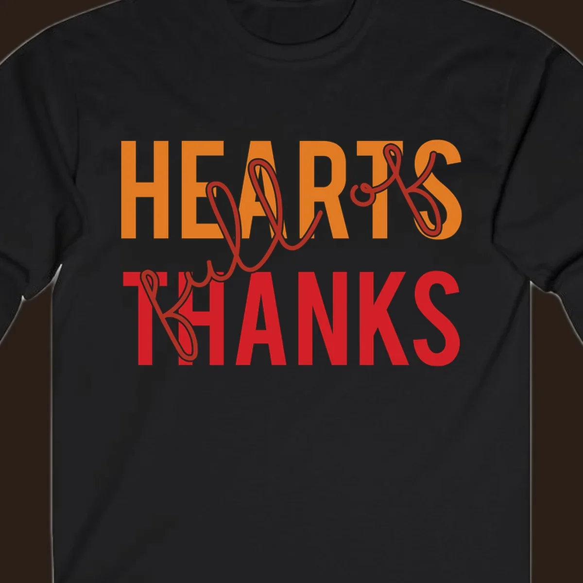 Orange and red typography design spelling "HEARTS FULL OF THANKS".