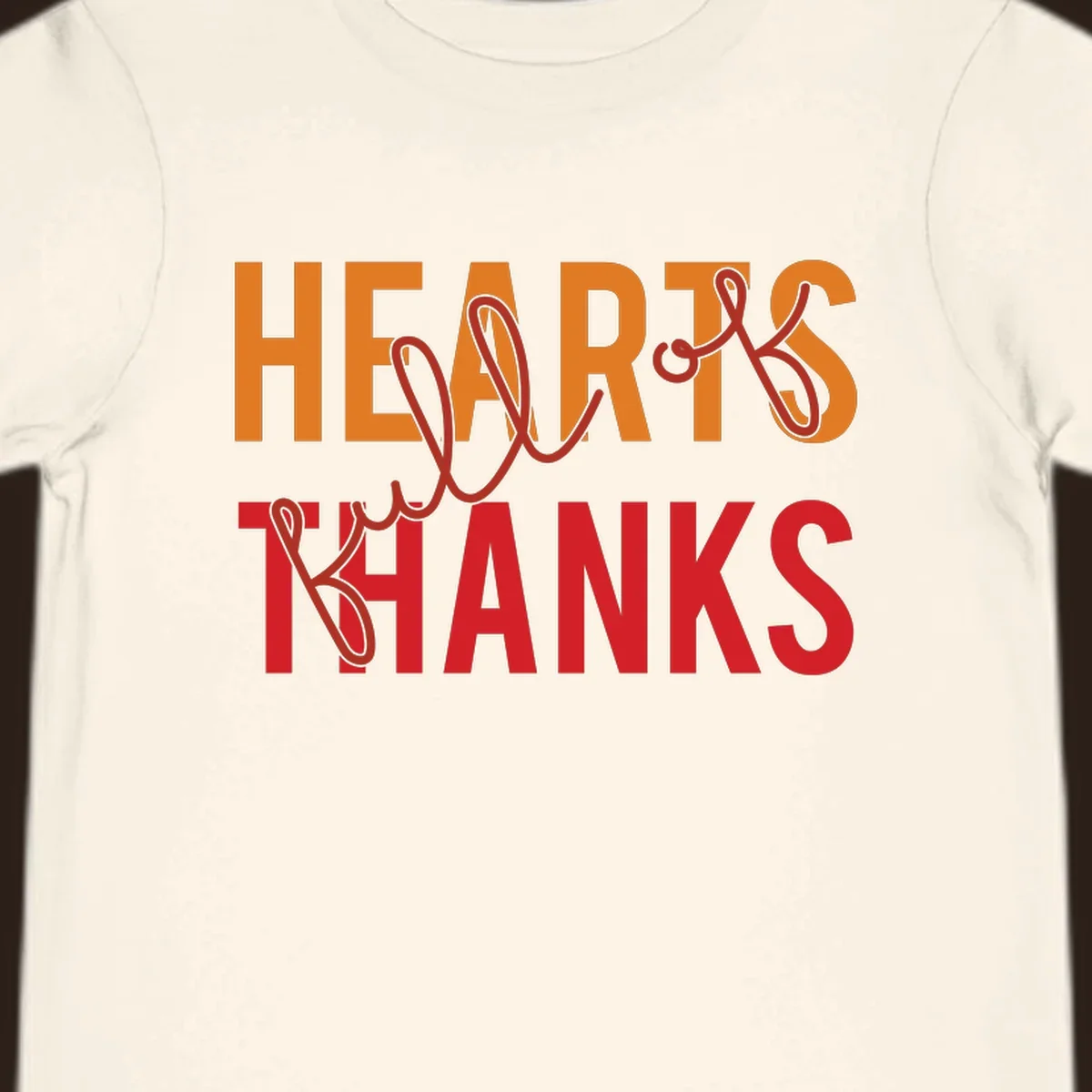 Orange and red typography design spelling "HEARTS FULL OF THANKS".