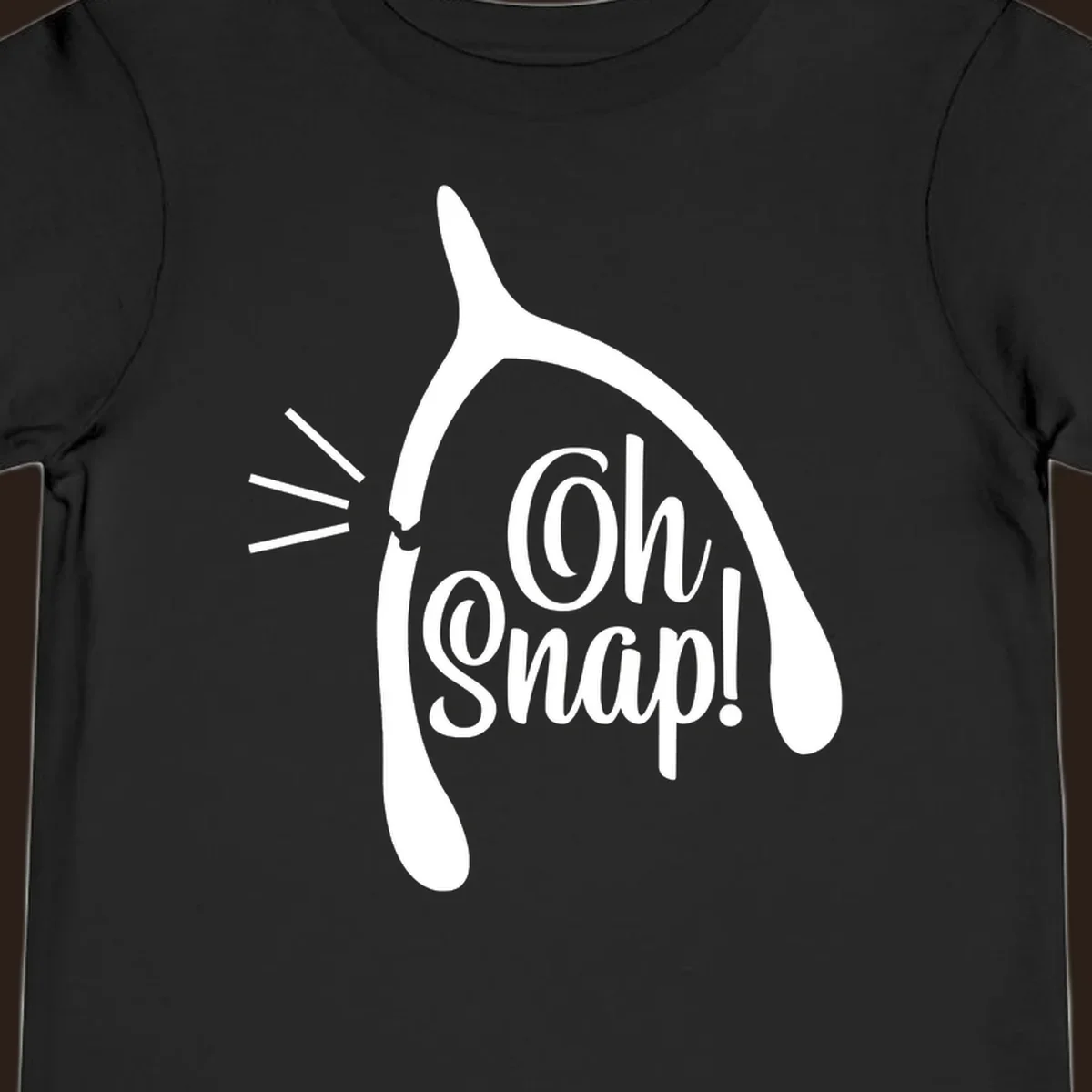 Oh snap wishbone broken design with white text.