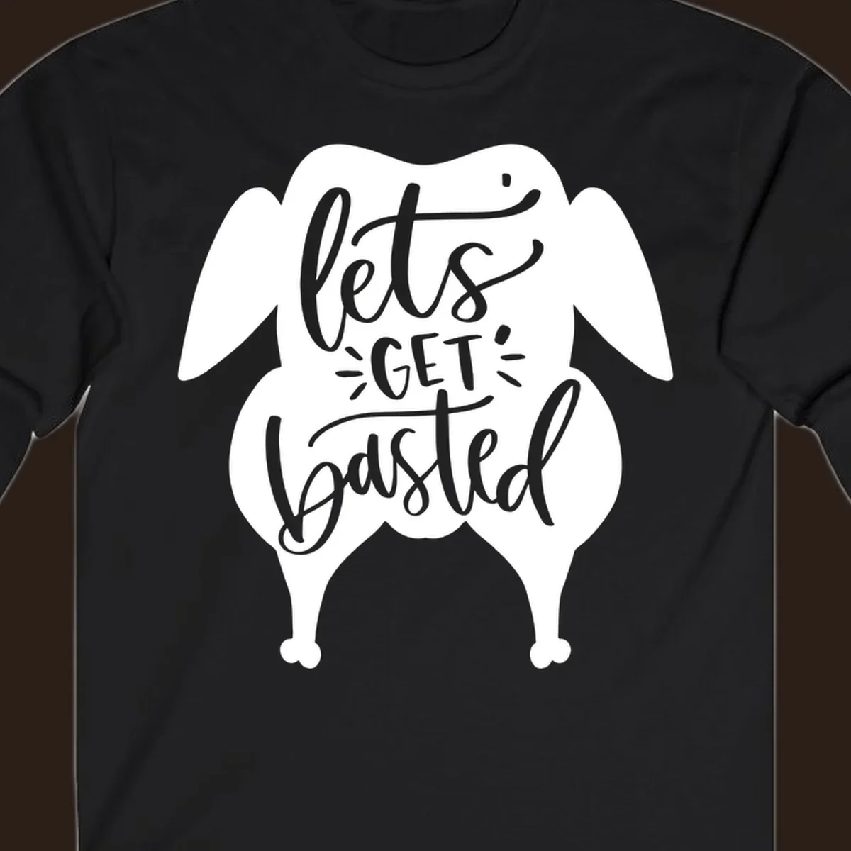 Lets Get Basted Turkey Thanksgiving illustration