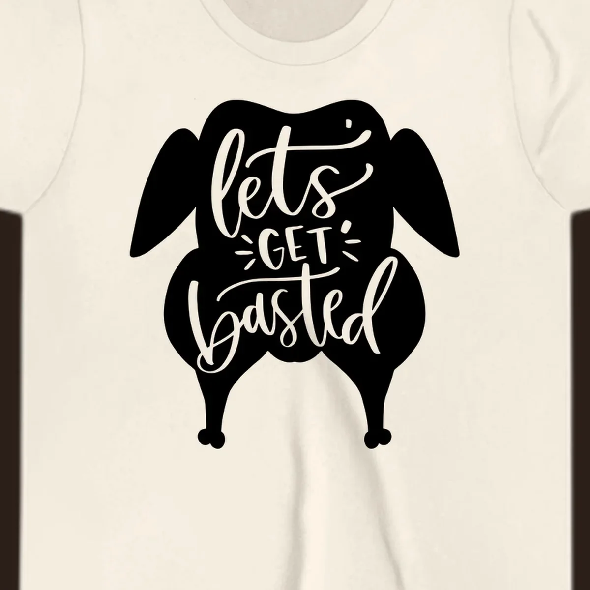 Lets Get Basted Turkey Thanksgiving illustration