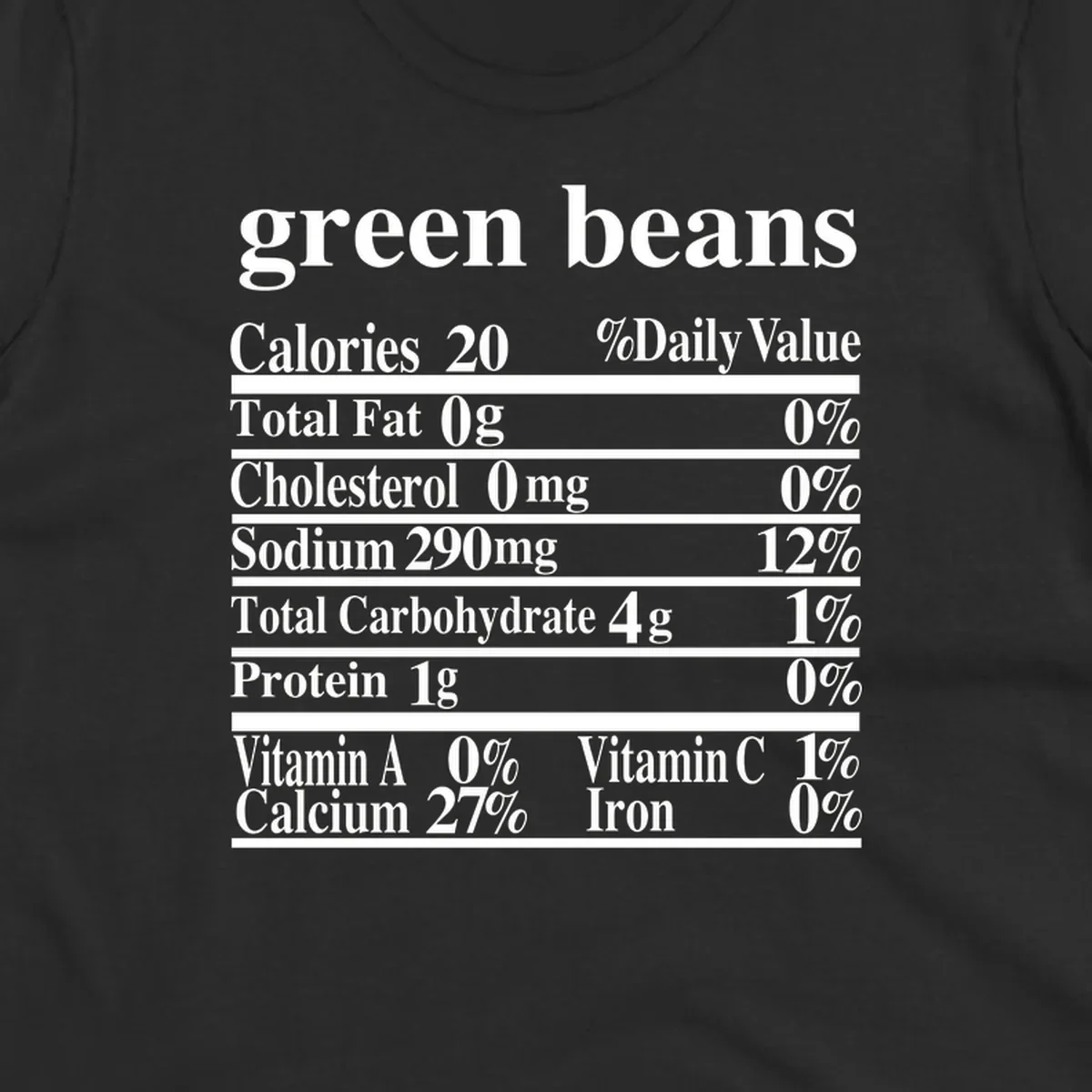 Green beans nutrition facts label with white text on a black background.
