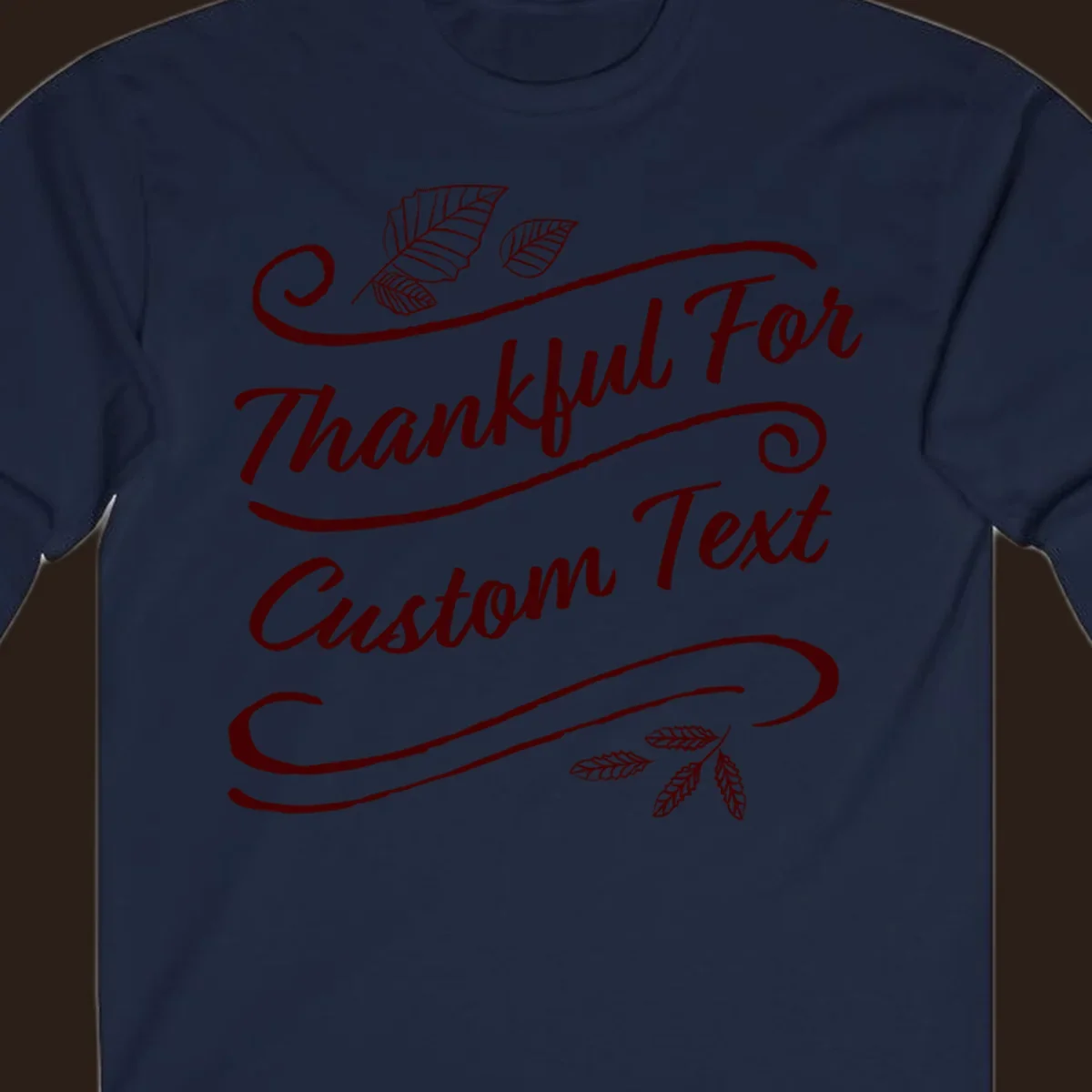 Custom Thanksgiving text with leaves and swirls, dark red on black or white.
