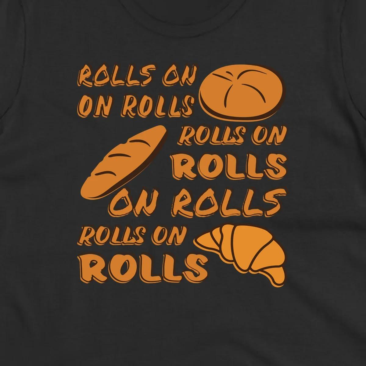 Rolls on rolls typography with bread illustrations. Funny baking pun.
