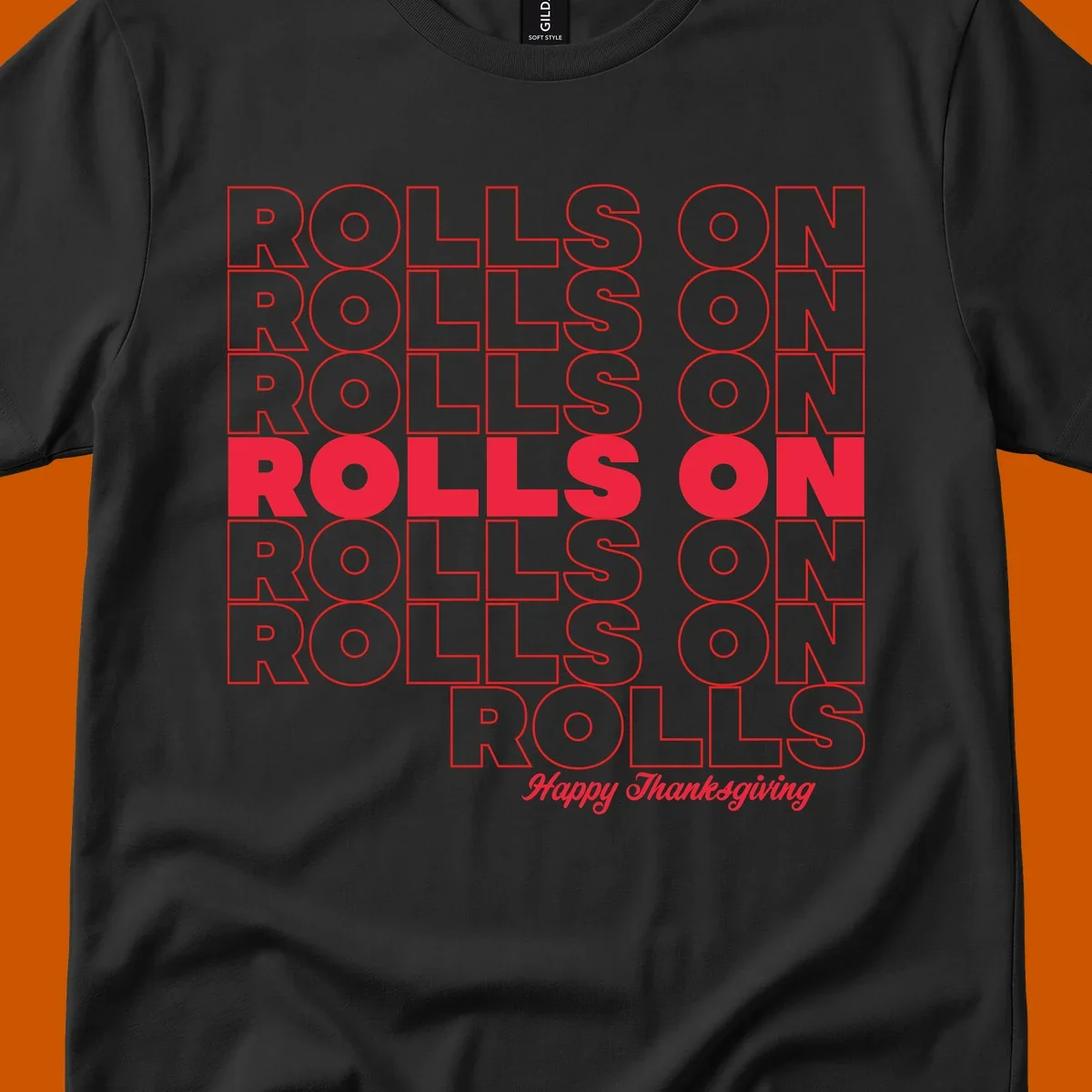 Rolls on Rolls On Happy Thanksgiving text design