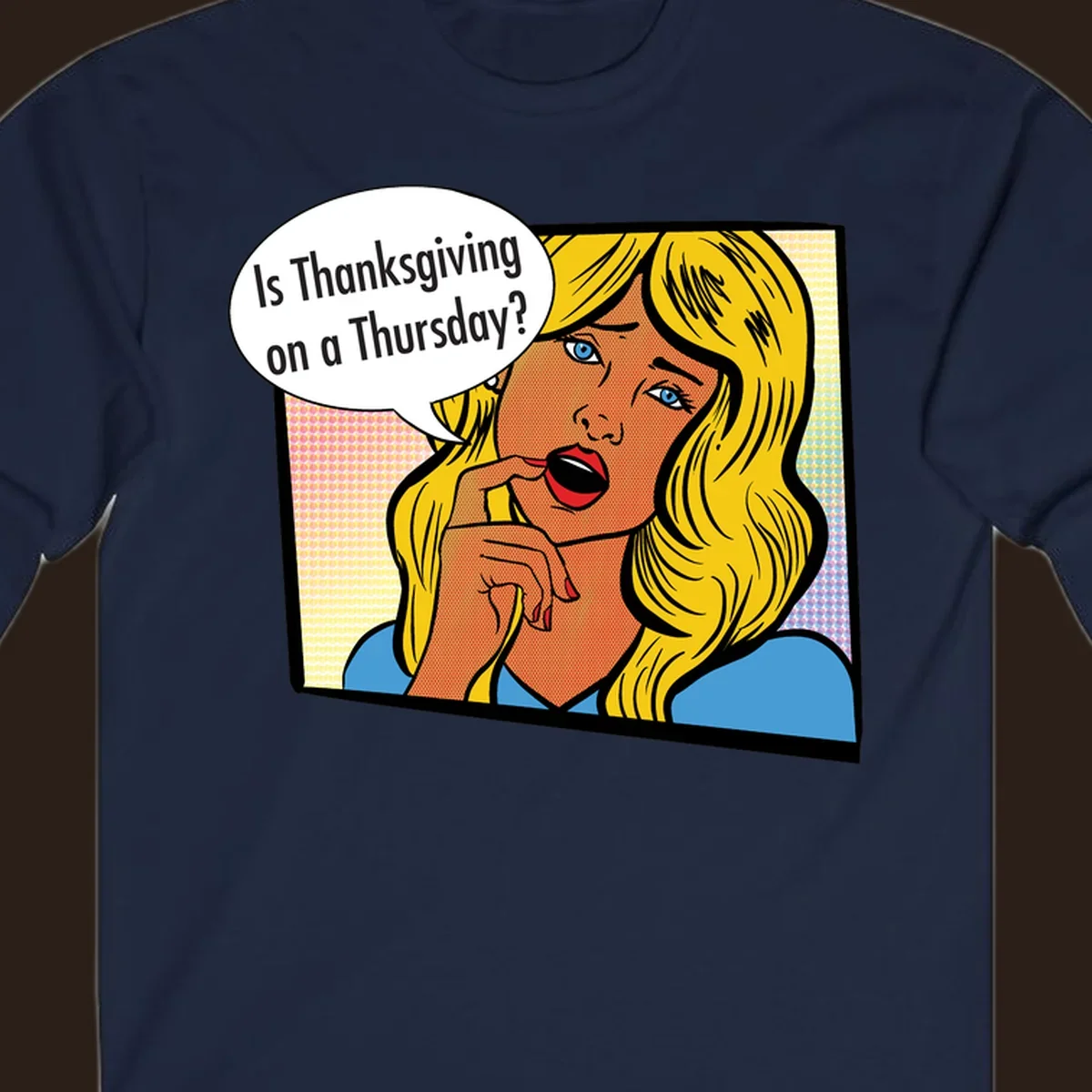 Pop art comic style woman asking 'Is Thanksgiving on a Thursday?'