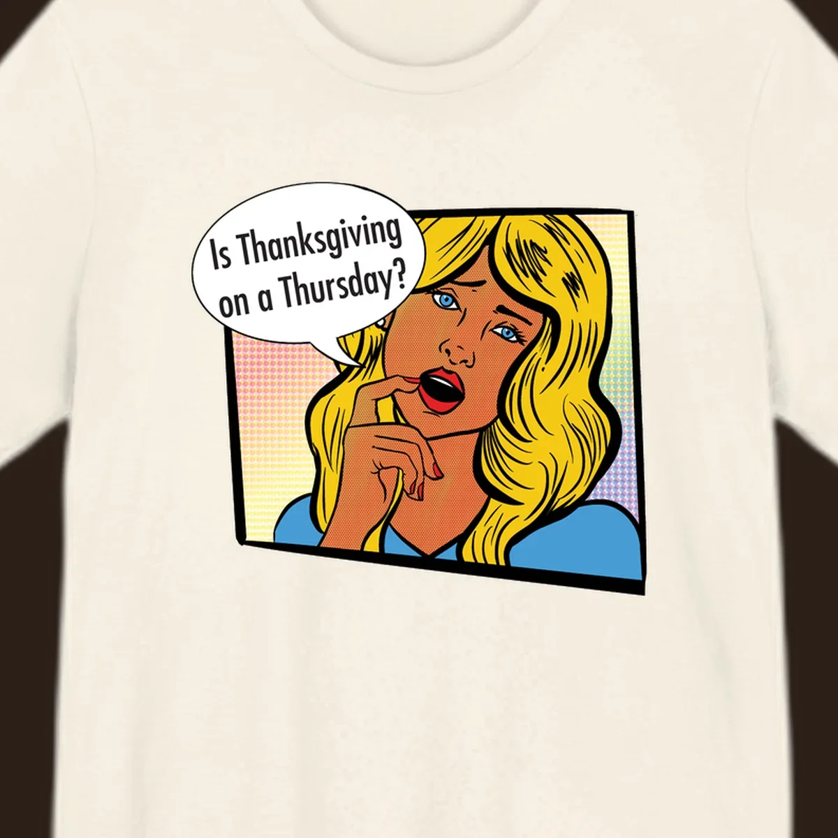 Pop art comic style woman asking 'Is Thanksgiving on a Thursday?'