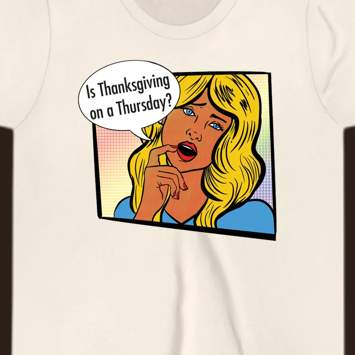 Pop art comic style woman asking 'Is Thanksgiving on a Thursday?'