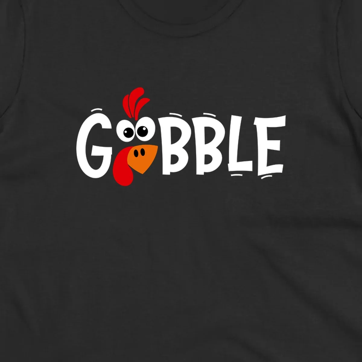 Gobble Gobble Turkey Face design with the word GOBBLE and a cartoon turkey face.