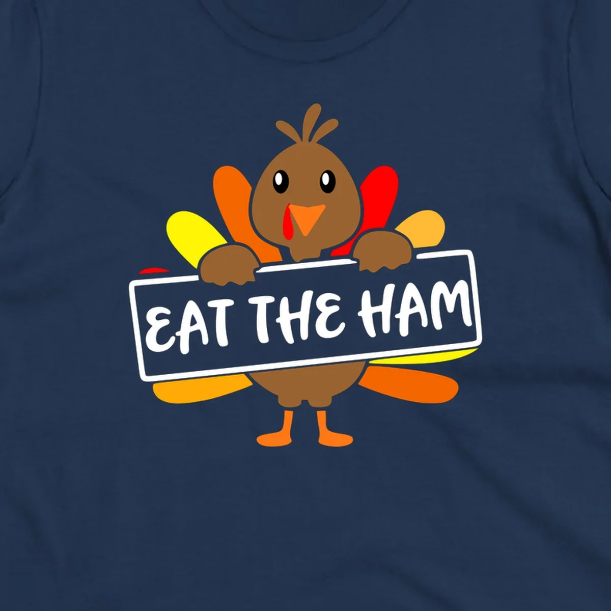 Cartoon turkey holding a sign that says EAT THE HAM, thanksgiving holiday.
