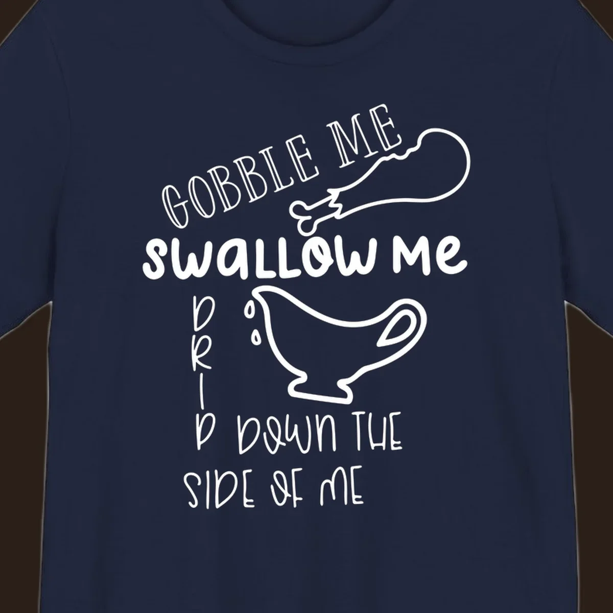 Gravy me down Thanksgiving shirt with turkey leg and gravy boat.