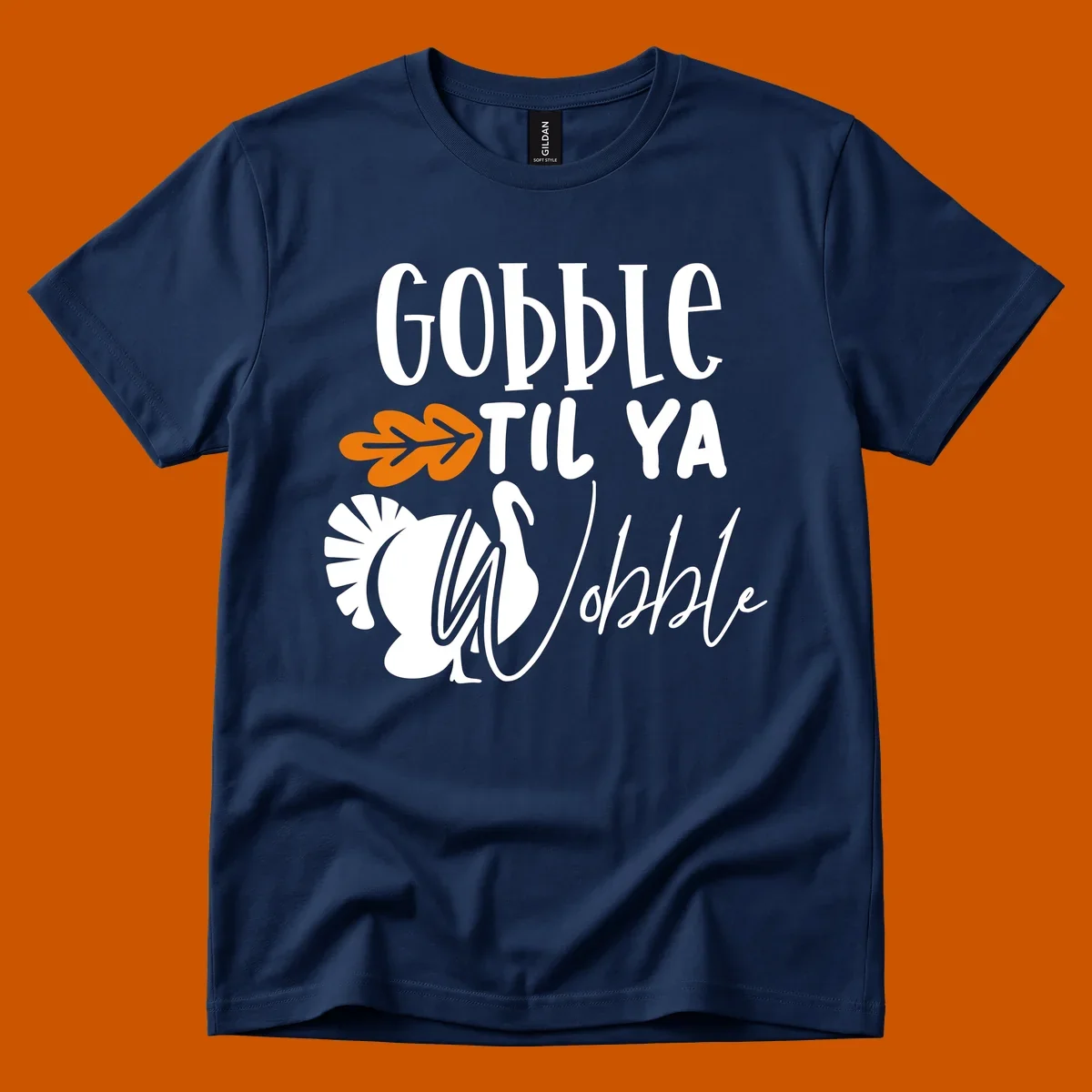 Gobble til ya wobble turkey and fall leaf Thanksgiving graphic.