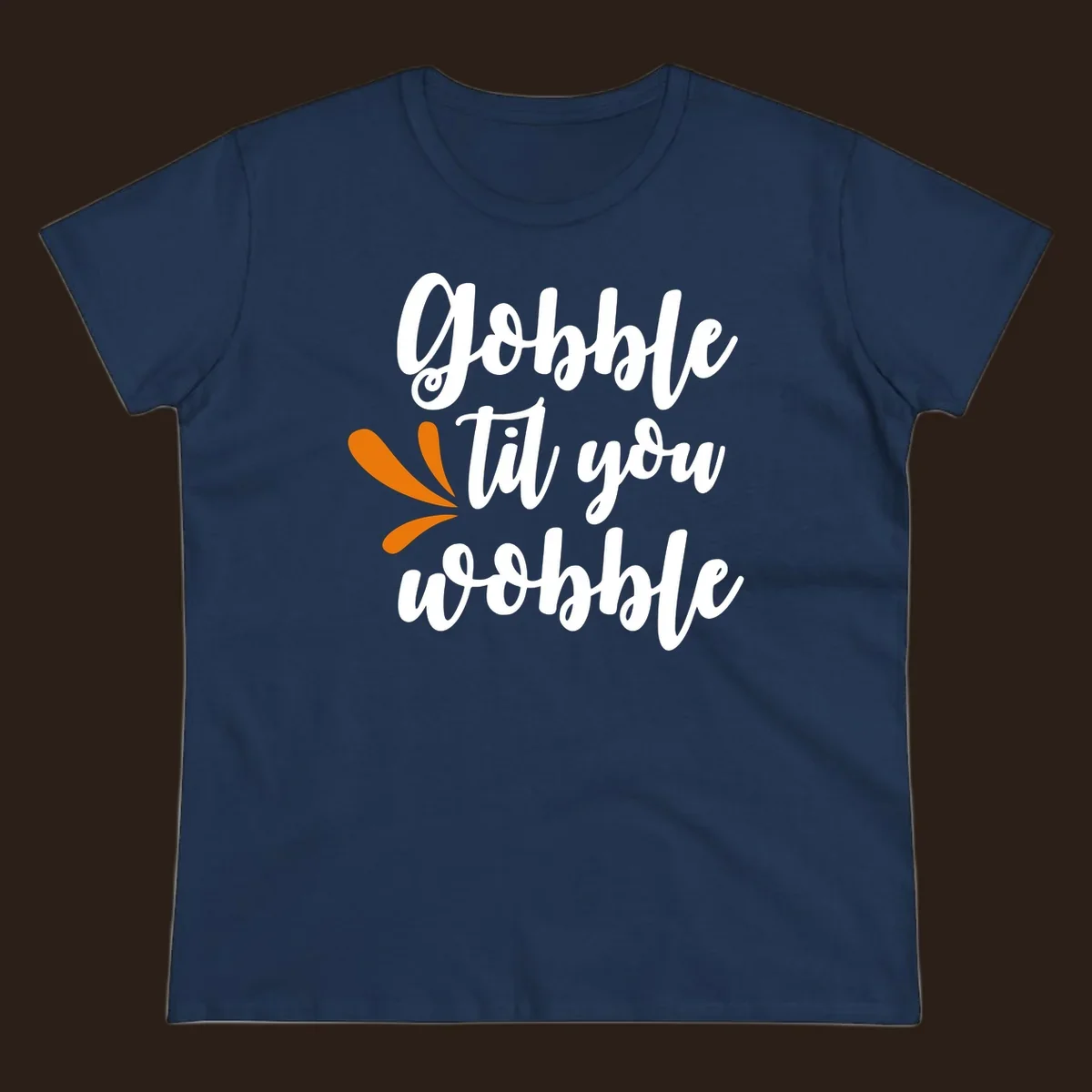 Gobble 'til you wobble Thanksgiving phrase with orange turkey feather illustrations.