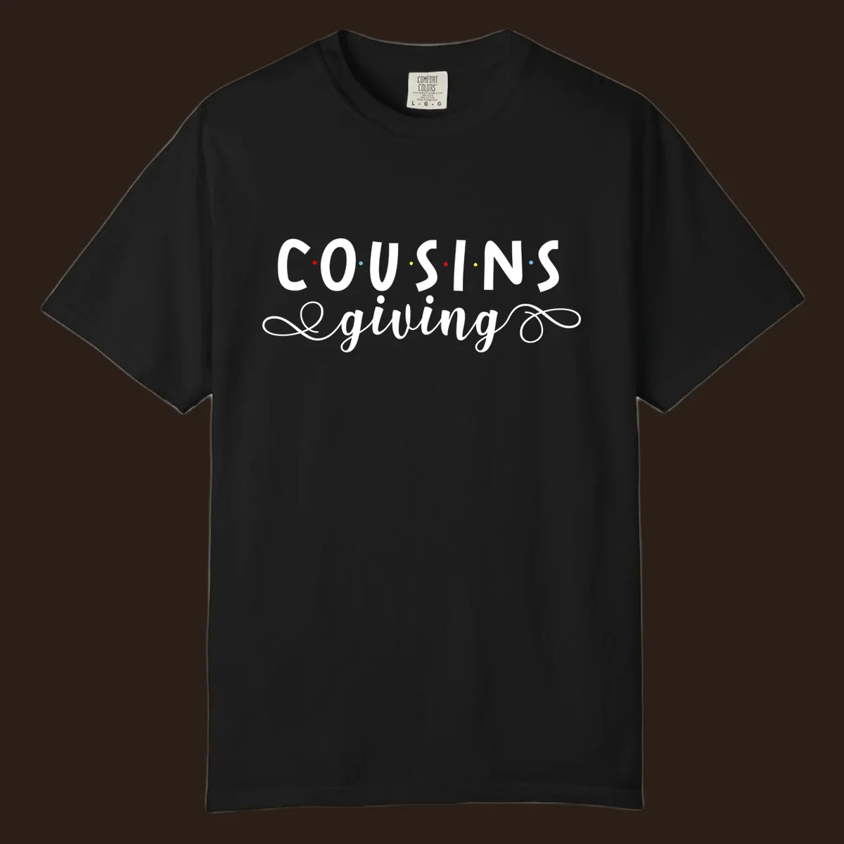 Cousins Giving Friends Style text design with colorful dots