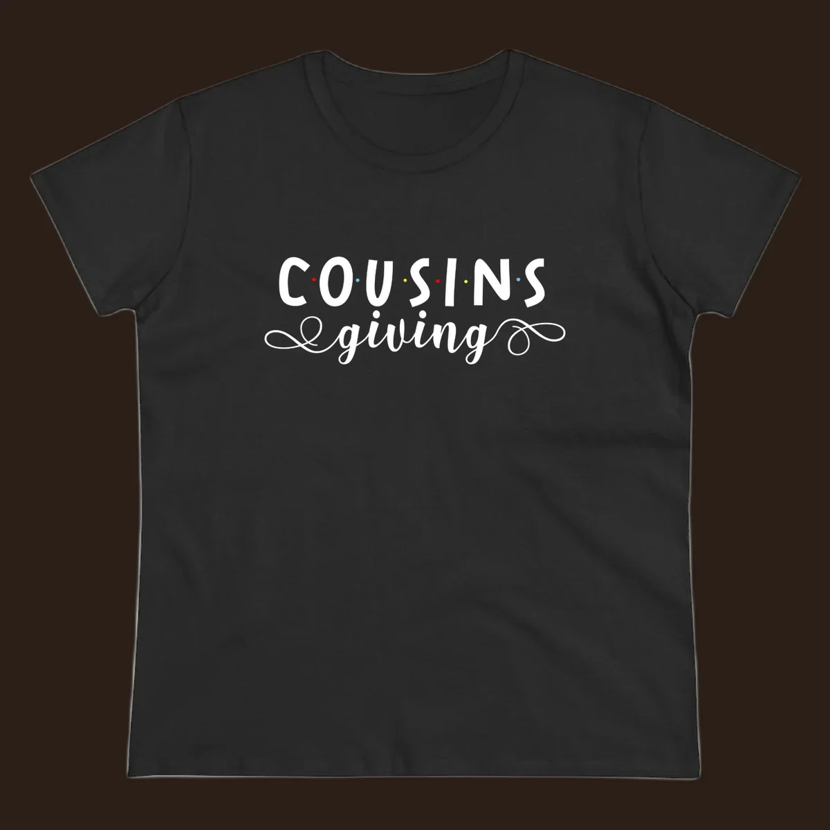 Cousins Giving Friends Style text design with colorful dots