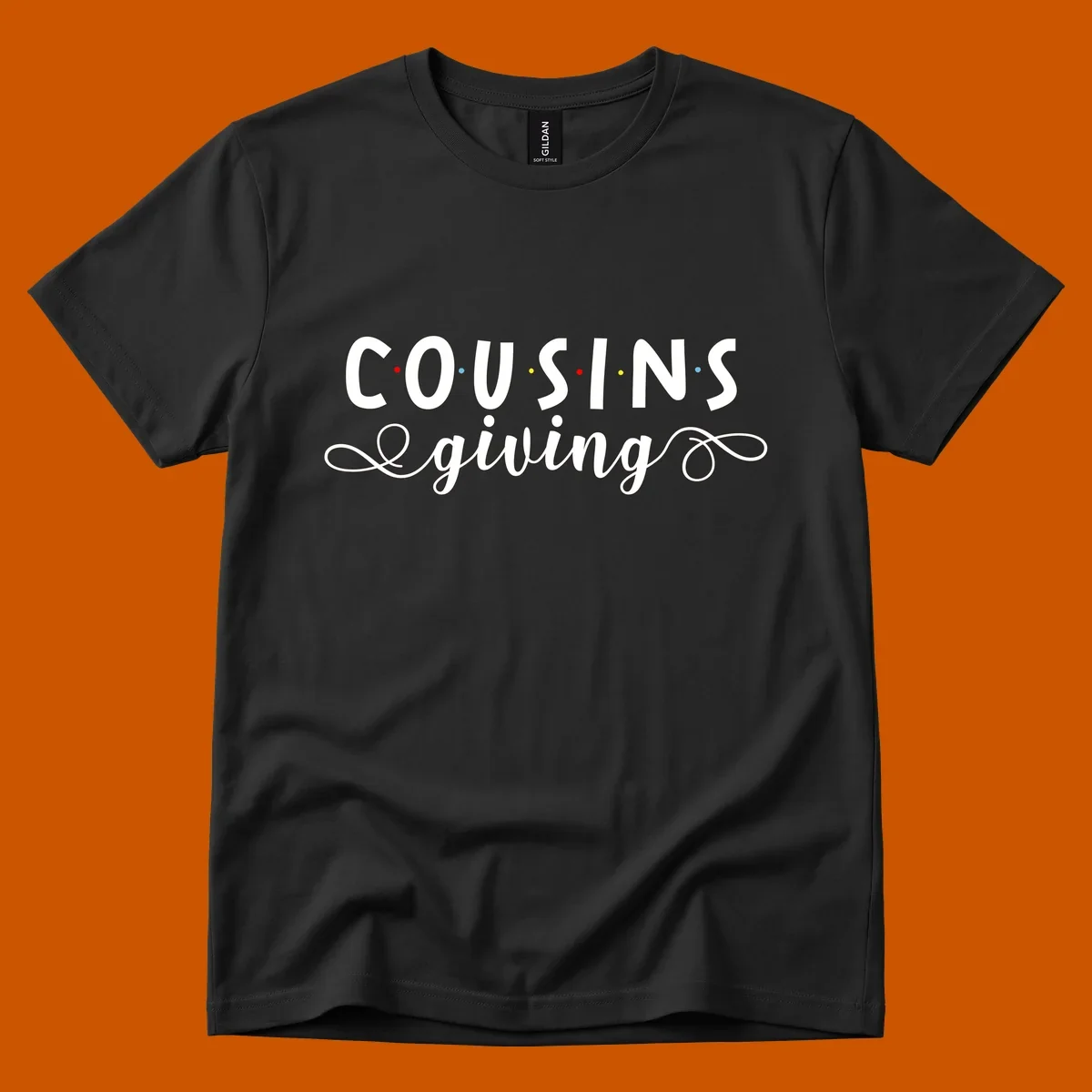 Cousins Giving Friends Style text design with colorful dots