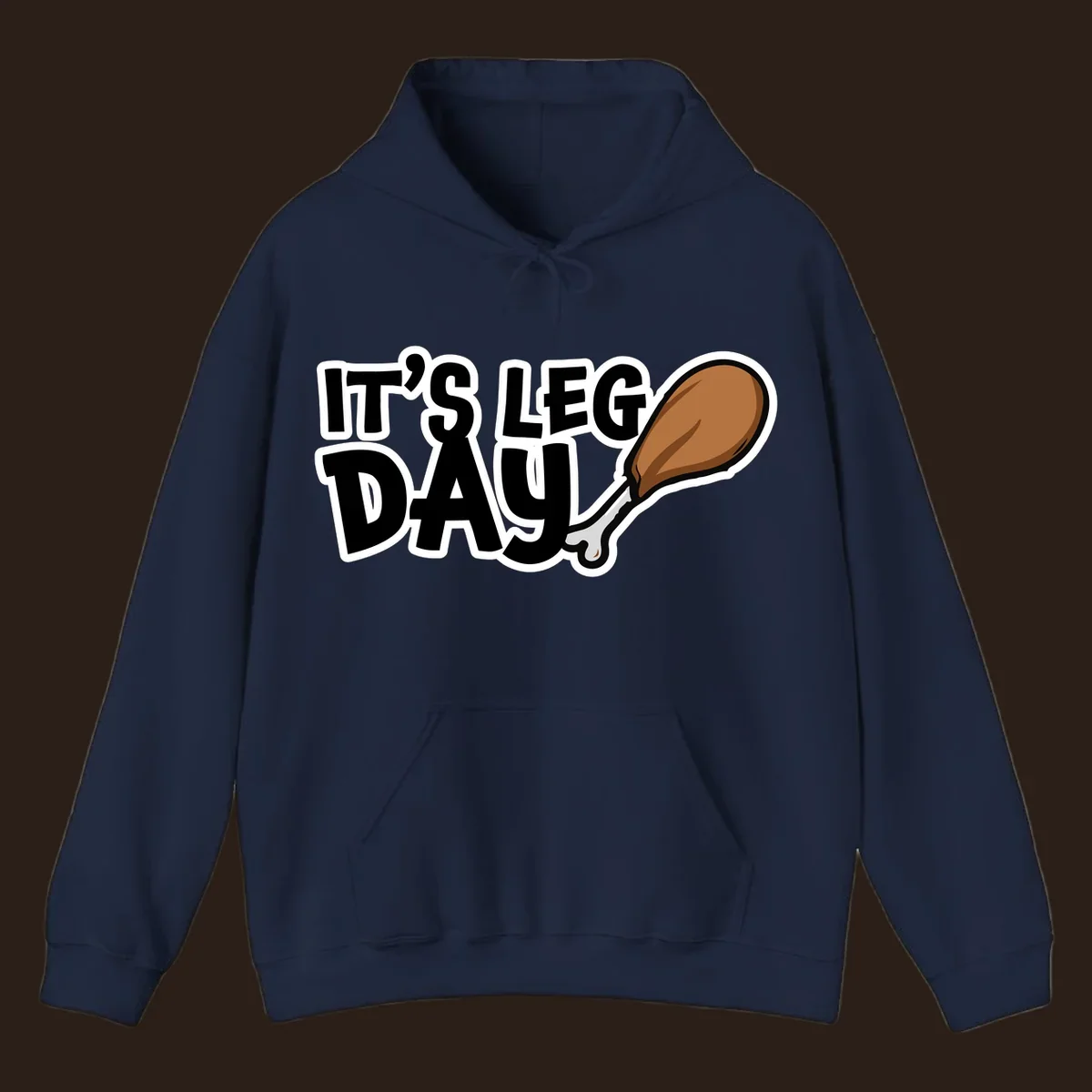 It's Leg Day funny chicken leg design