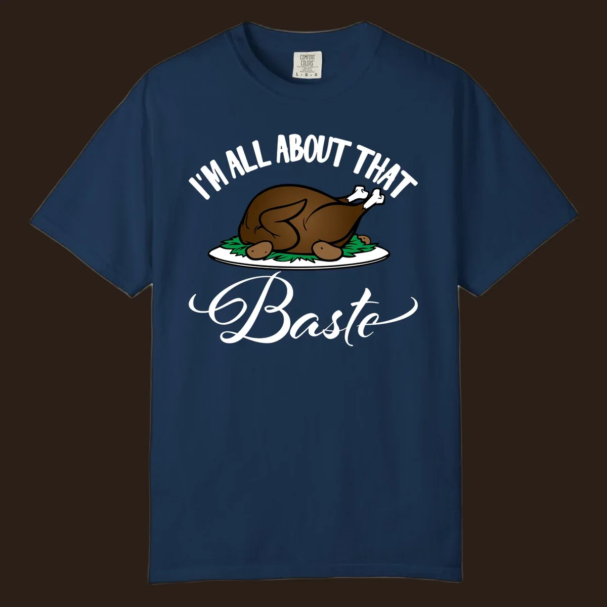 Illustration of a roasted turkey with text 'I'm All About That Baste', for Thanksgiving.
