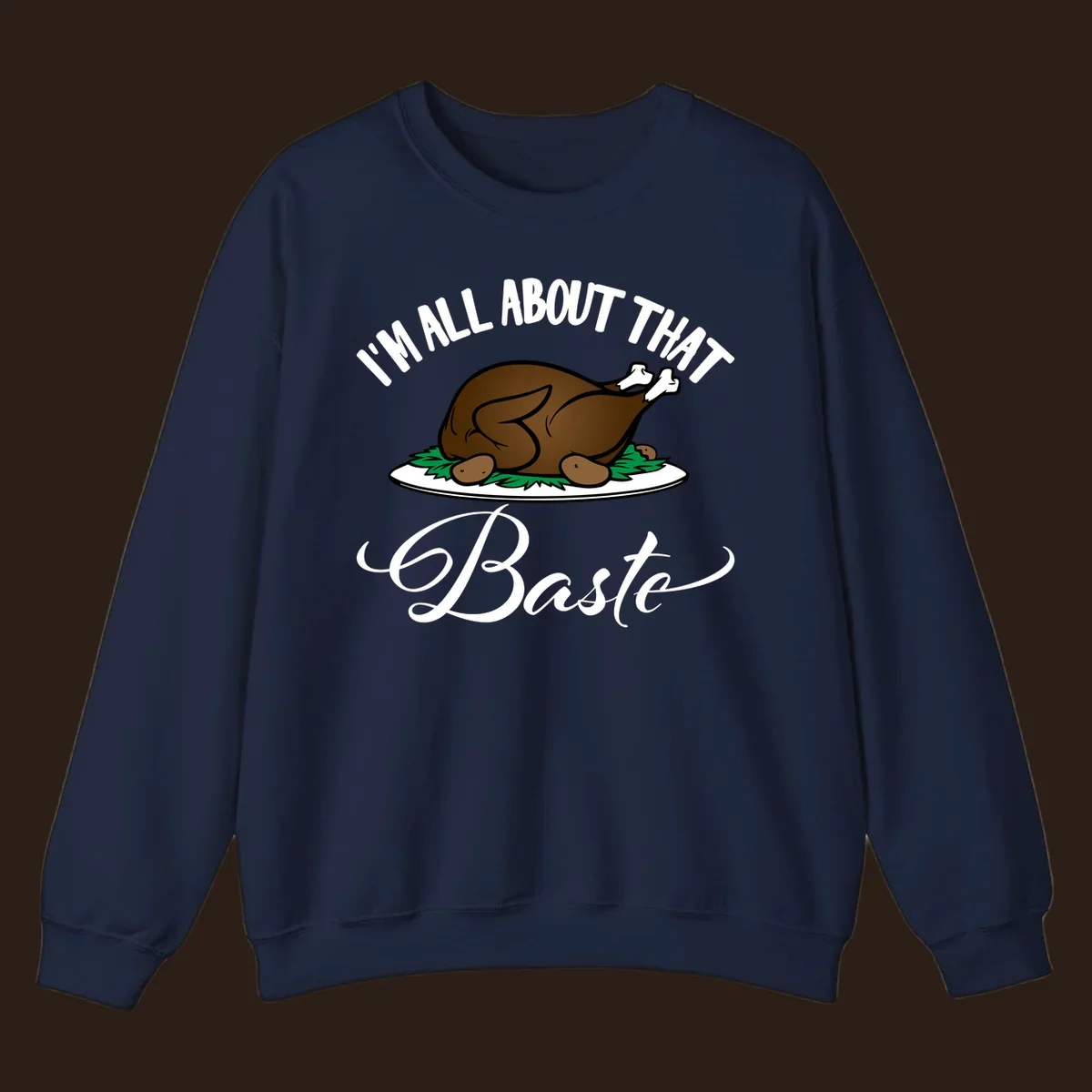 Illustration of a roasted turkey with text 'I'm All About That Baste', for Thanksgiving.