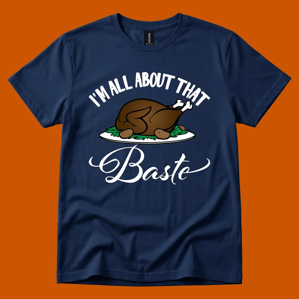 Illustration of a roasted turkey with text 'I'm All About That Baste', for Thanksgiving.