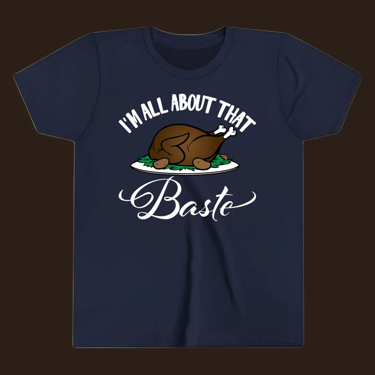 Illustration of a roasted turkey with text 'I'm All About That Baste', for Thanksgiving.