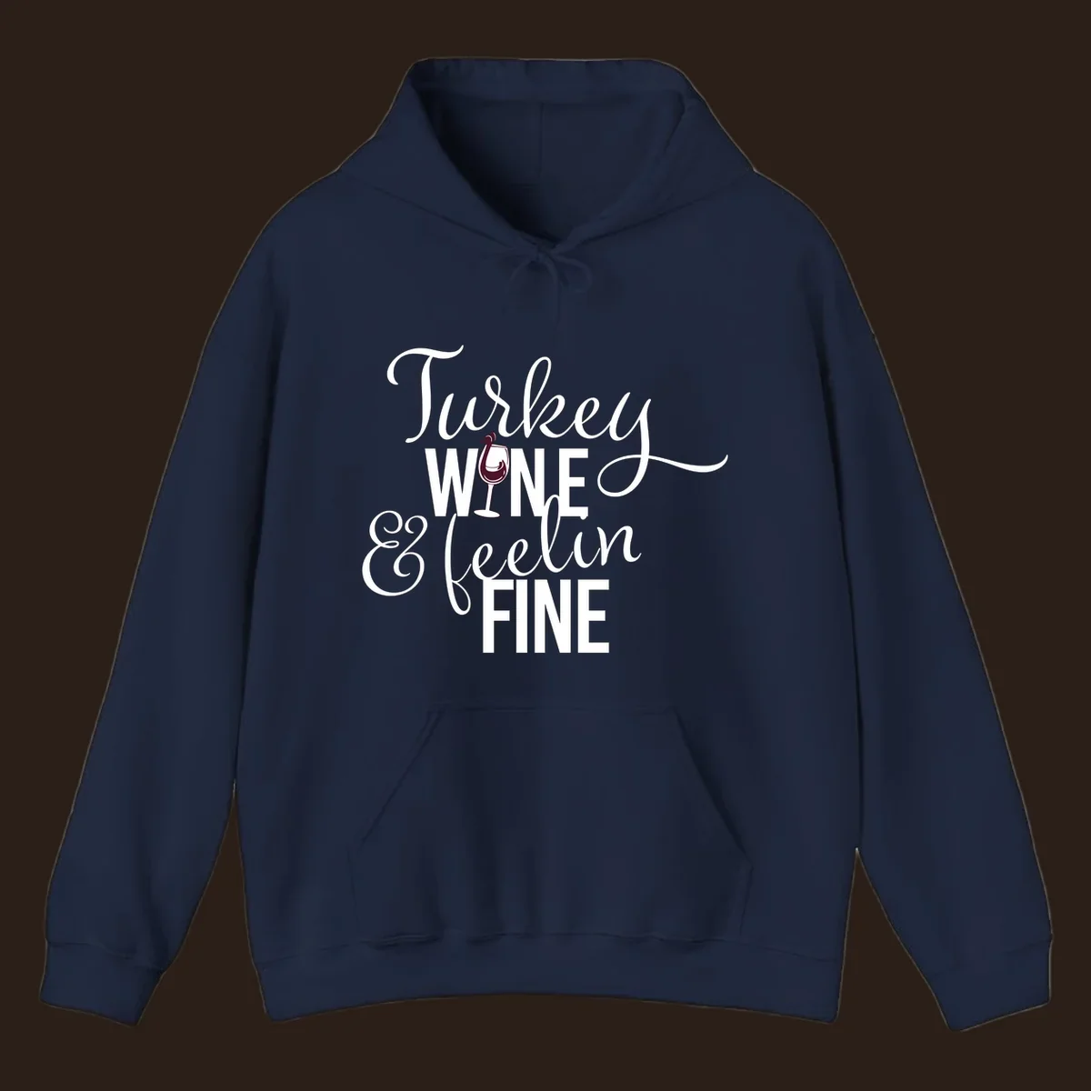 Turkey Wine Feelin Fine Thanksgiving design with text and wine glass illustration.