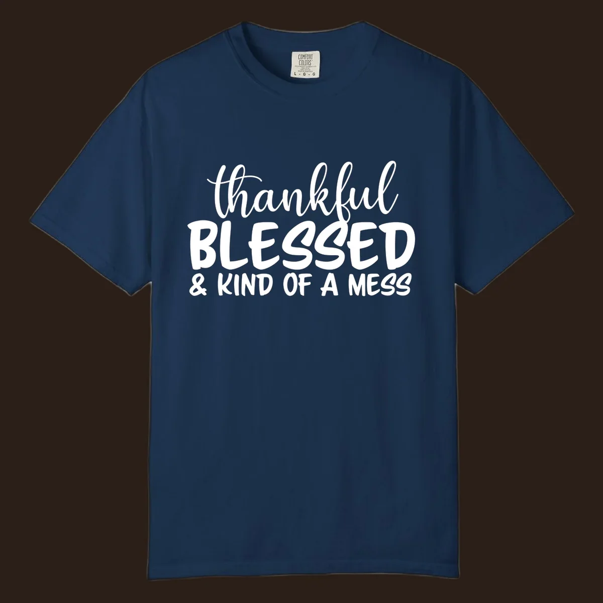 Text design reading 'thankful BLESSED & KIND OF A MESS' for kind-of-a-mess-thanksgiving.