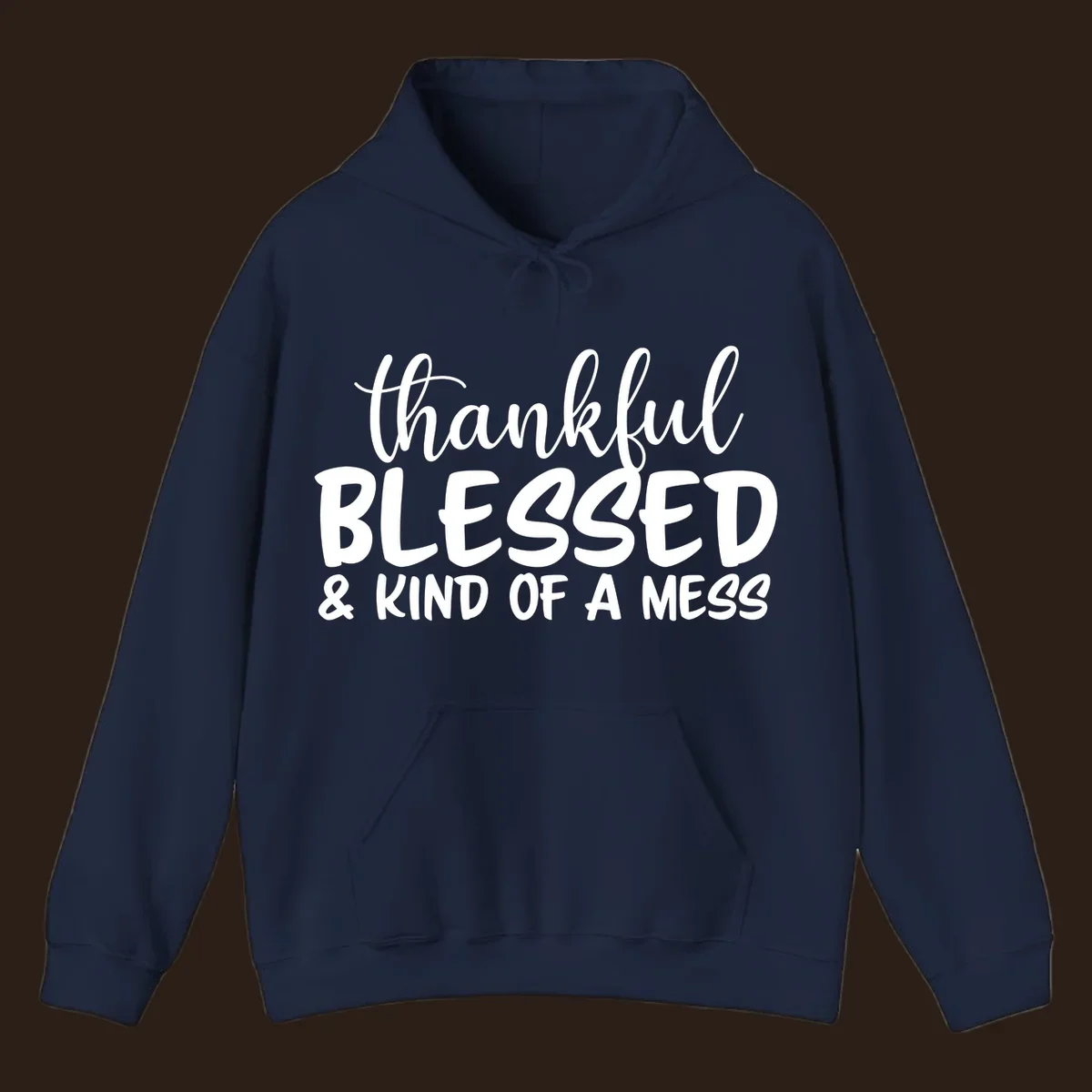 Text design reading 'thankful BLESSED & KIND OF A MESS' for kind-of-a-mess-thanksgiving.