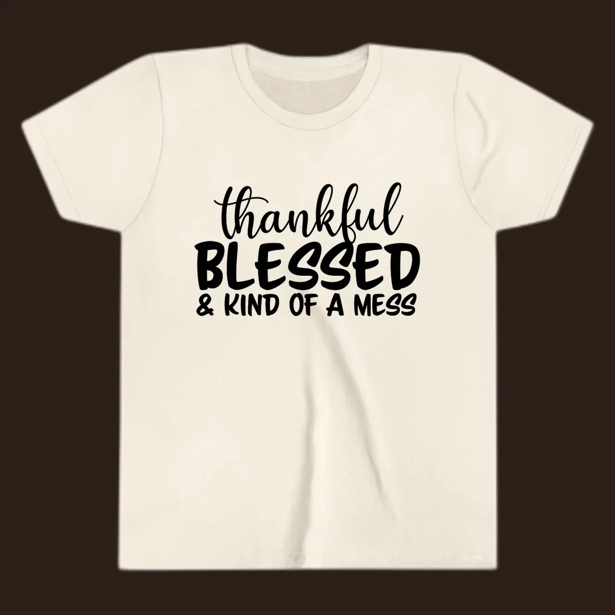 Text design reading 'thankful BLESSED & KIND OF A MESS' for kind-of-a-mess-thanksgiving.