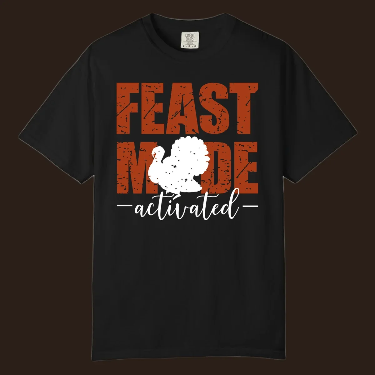 Feast Mode Activated turkey graphic for Thanksgiving shirts.