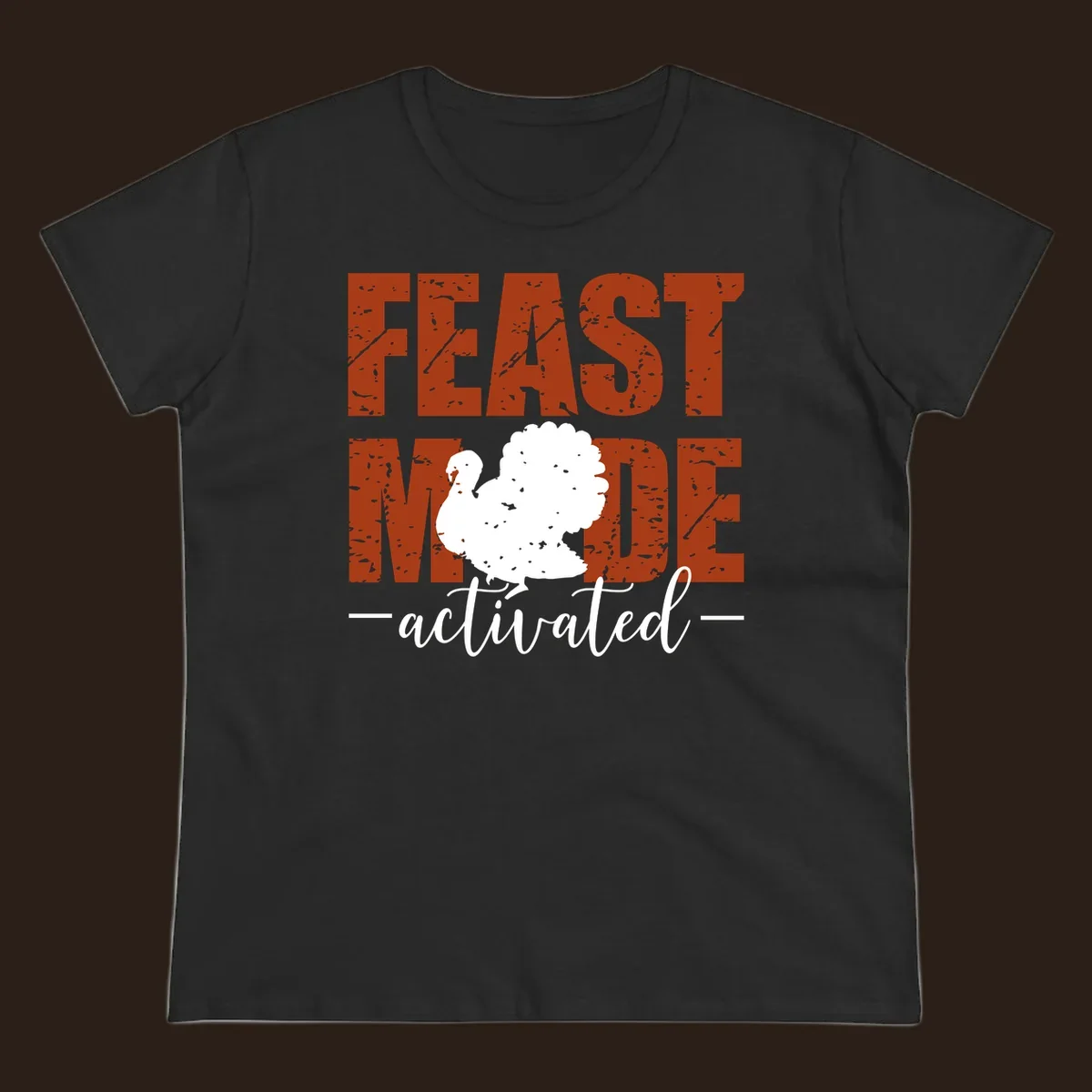 Feast Mode Activated turkey graphic for Thanksgiving shirts.