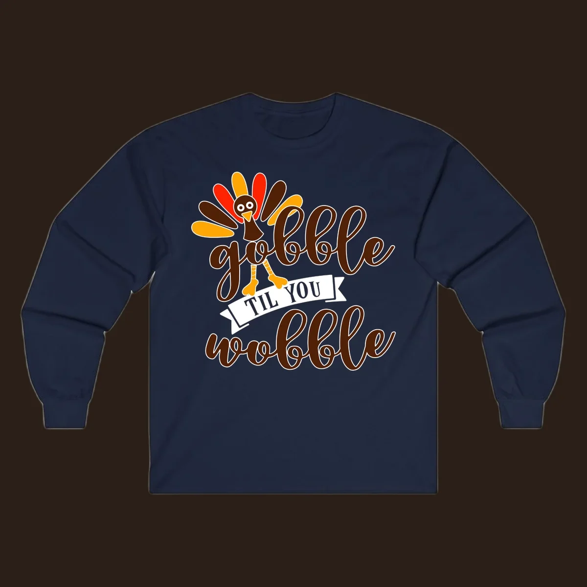 Gobble til you wobble turkey Thanksgiving illustration with colorful feathers and playful text.