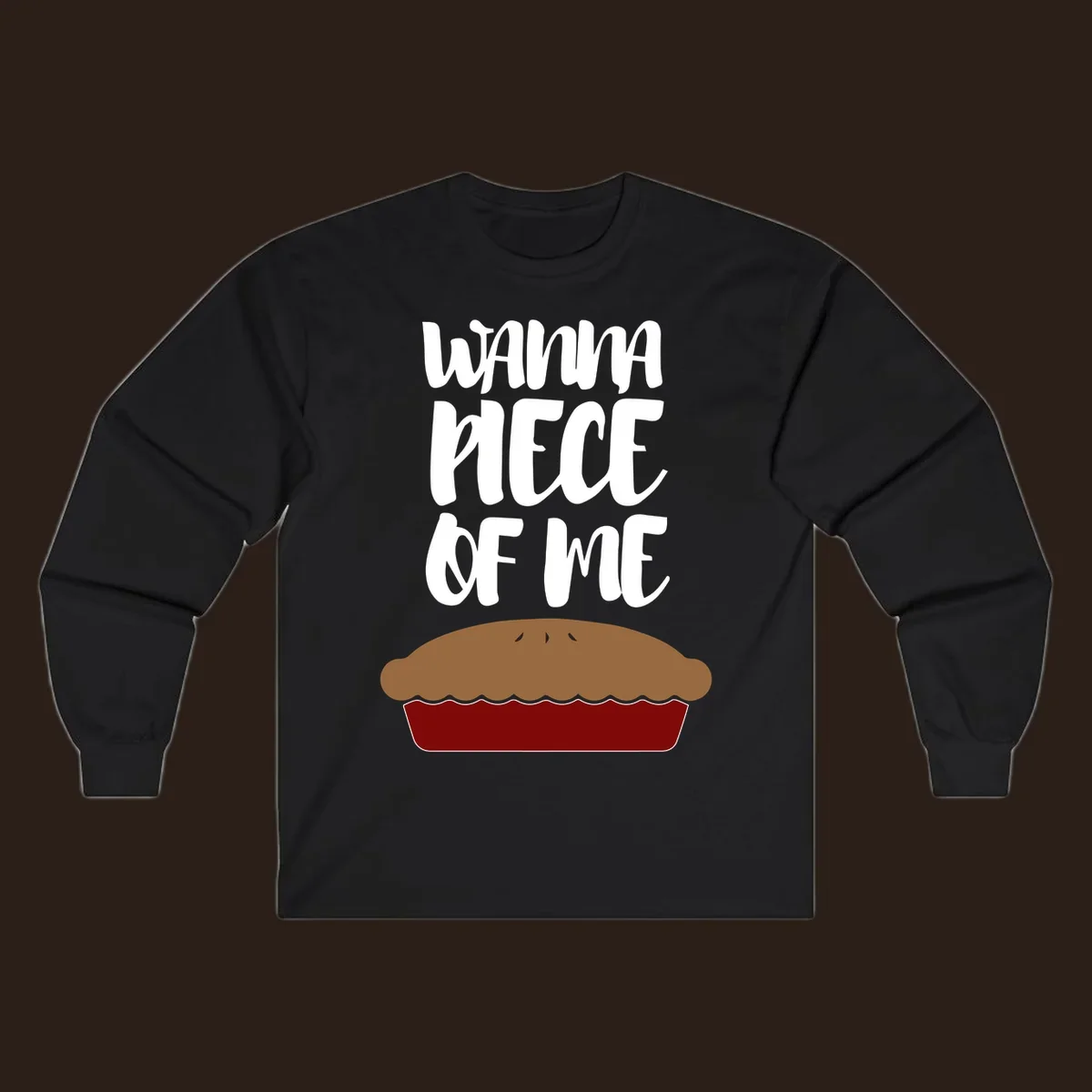 Wanna Piece Of Me pie pun thanksgiving text and illustration.