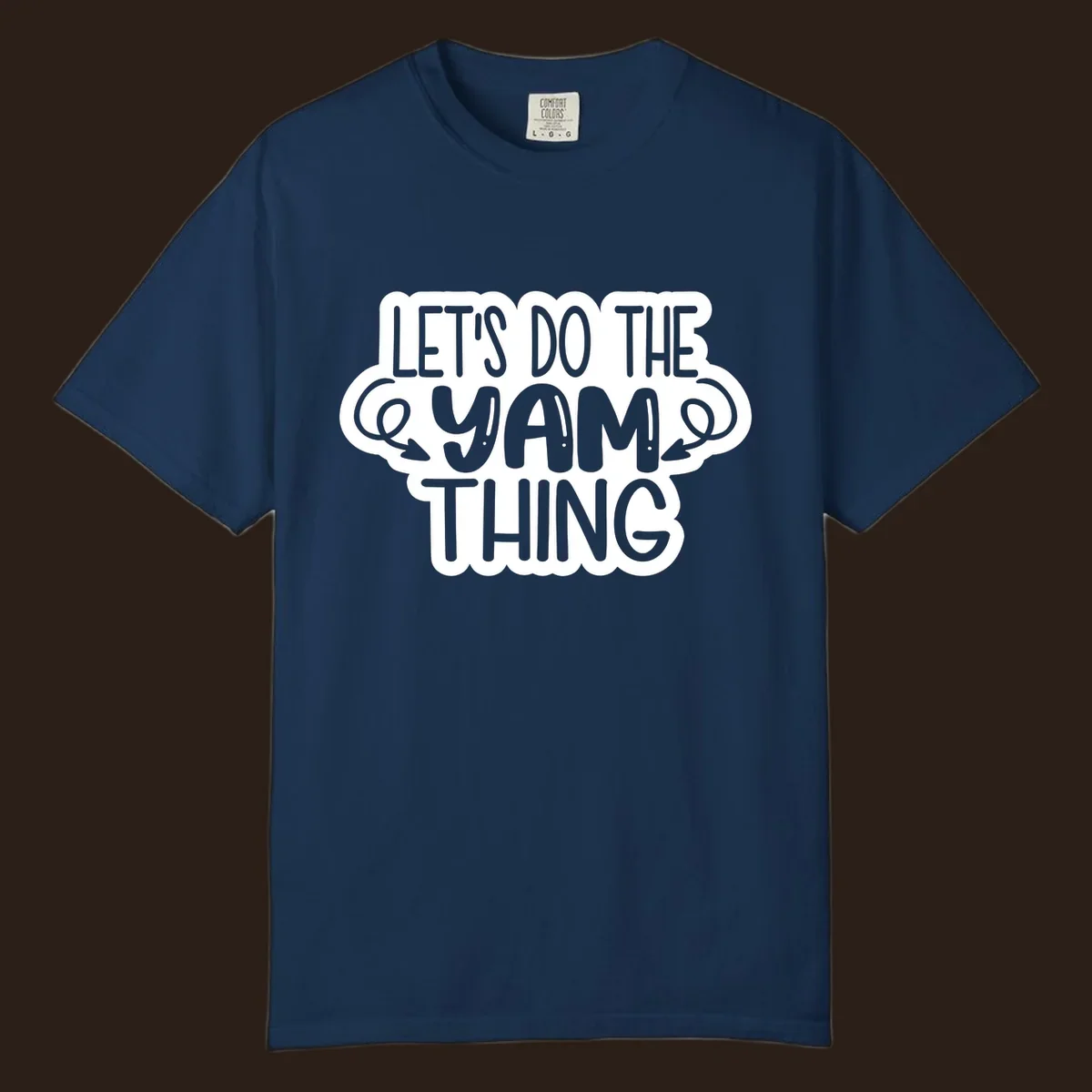Let's Do The Yam Thing text design with decorative arrows.