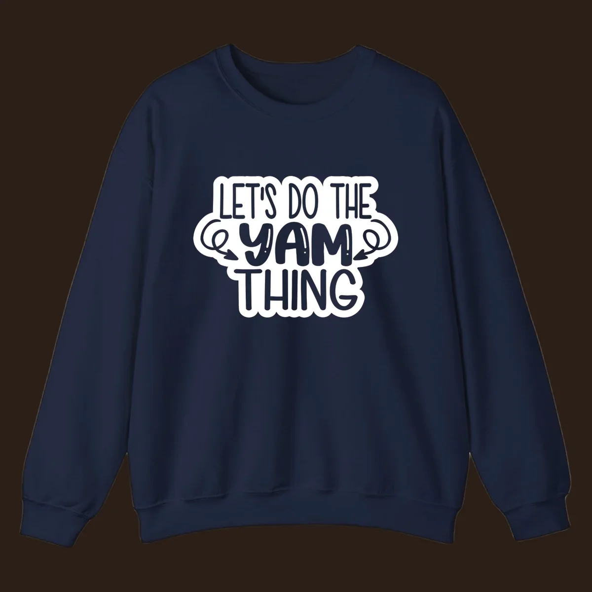 Let's Do The Yam Thing text design with decorative arrows.