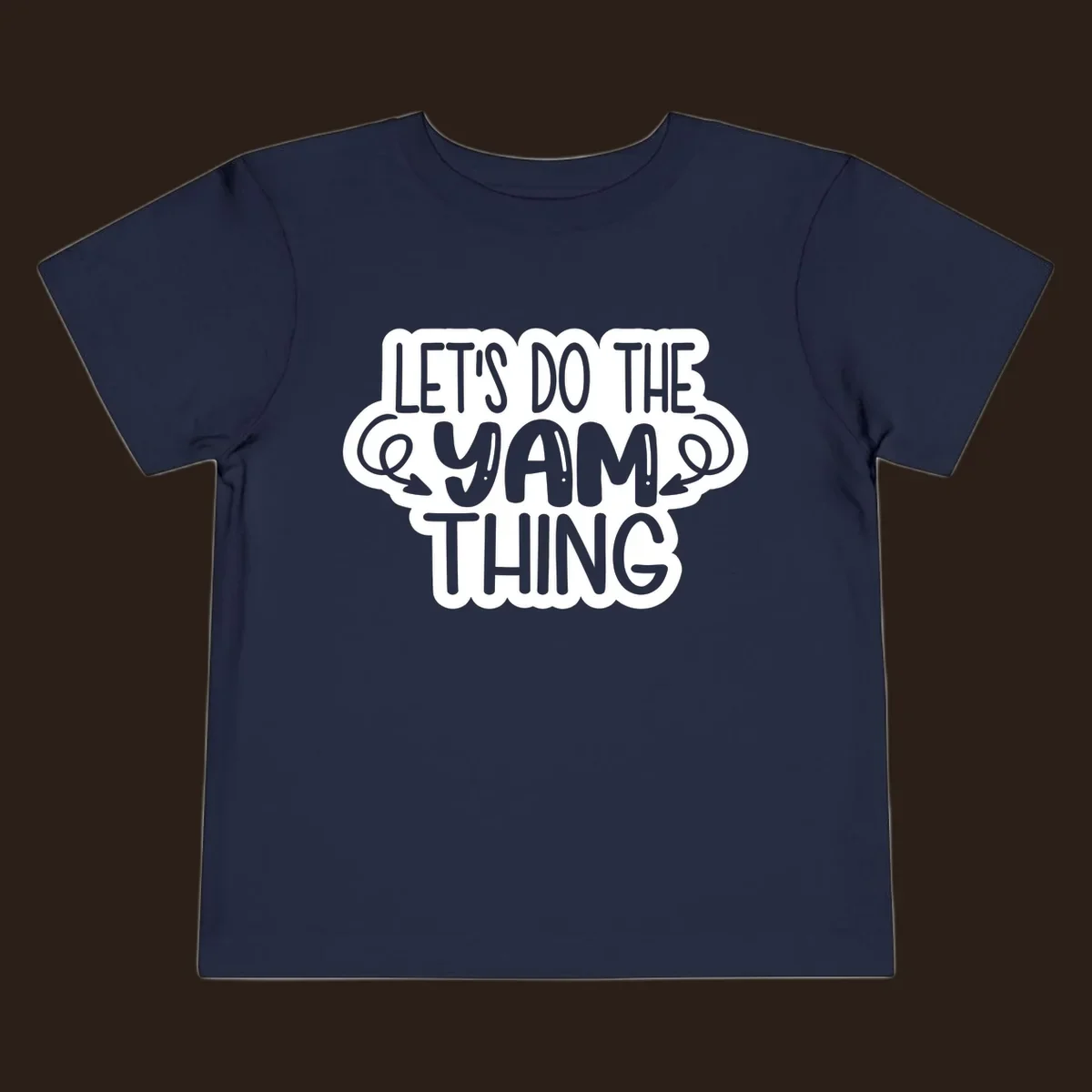 Let's Do The Yam Thing text design with decorative arrows.