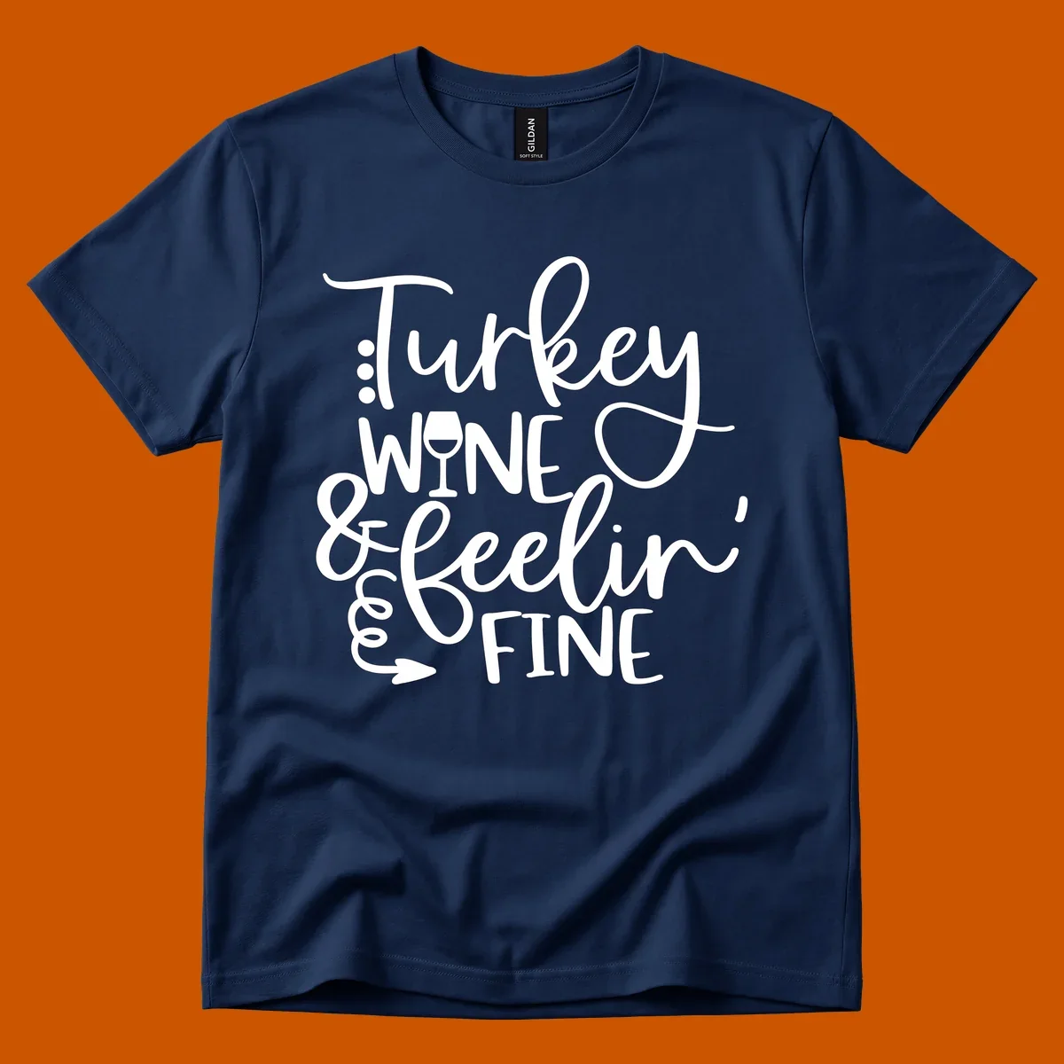 Turkey wine and feelin fine Thanksgiving design with stylized text and a wine glass.
