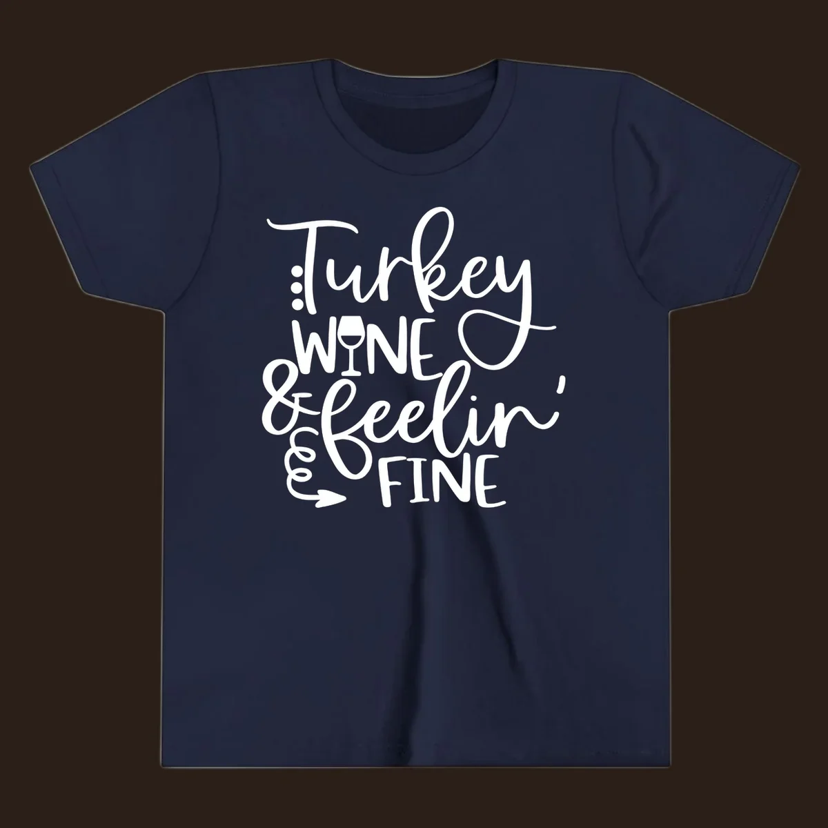 Turkey wine and feelin fine Thanksgiving design with stylized text and a wine glass.