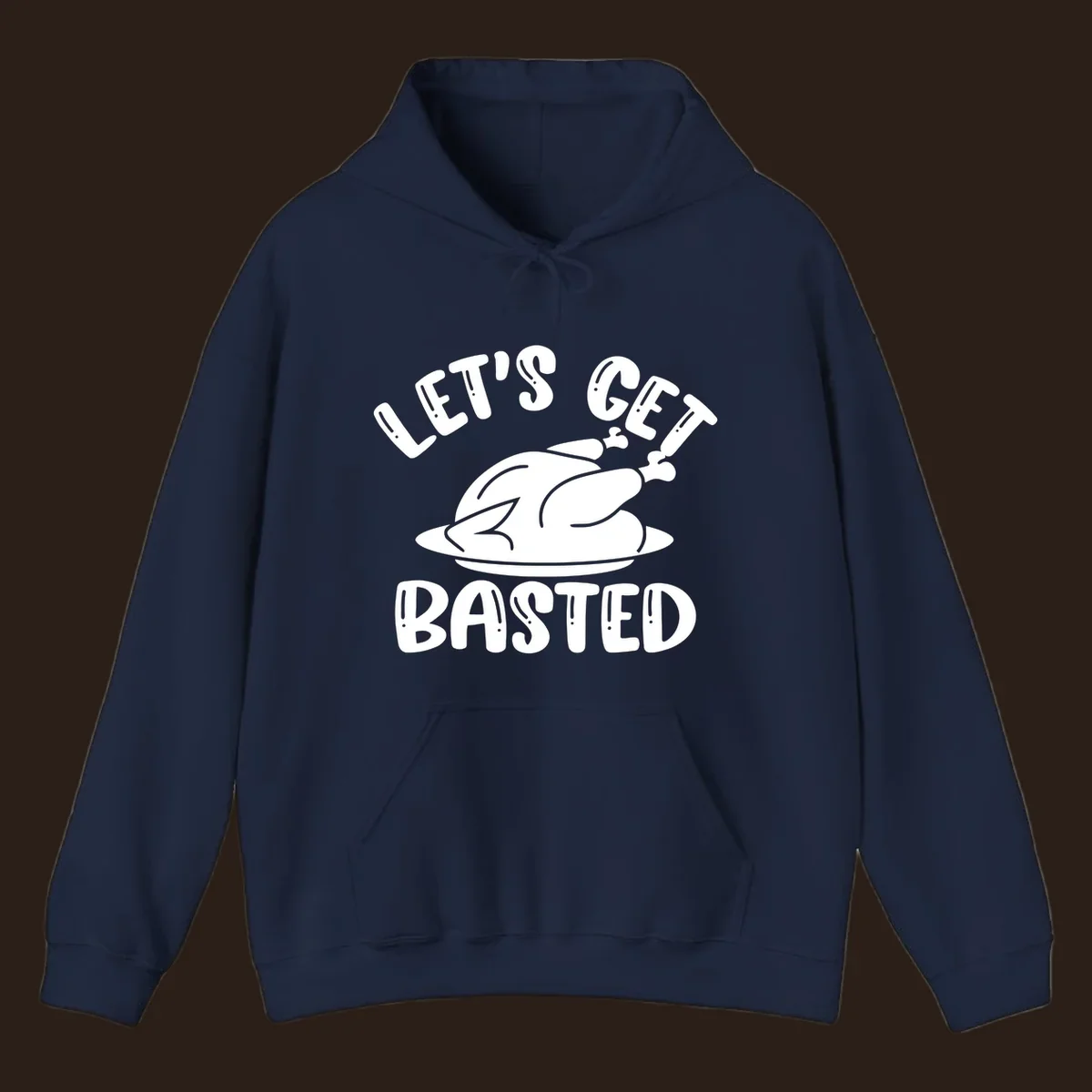 Let's Get Basted Thanksgiving Turkey Design