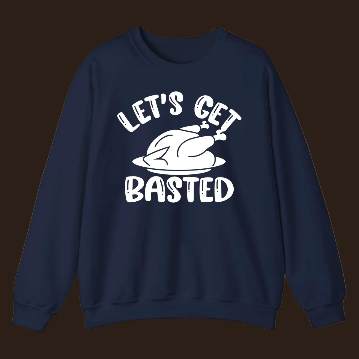 Let's Get Basted Thanksgiving Turkey Design