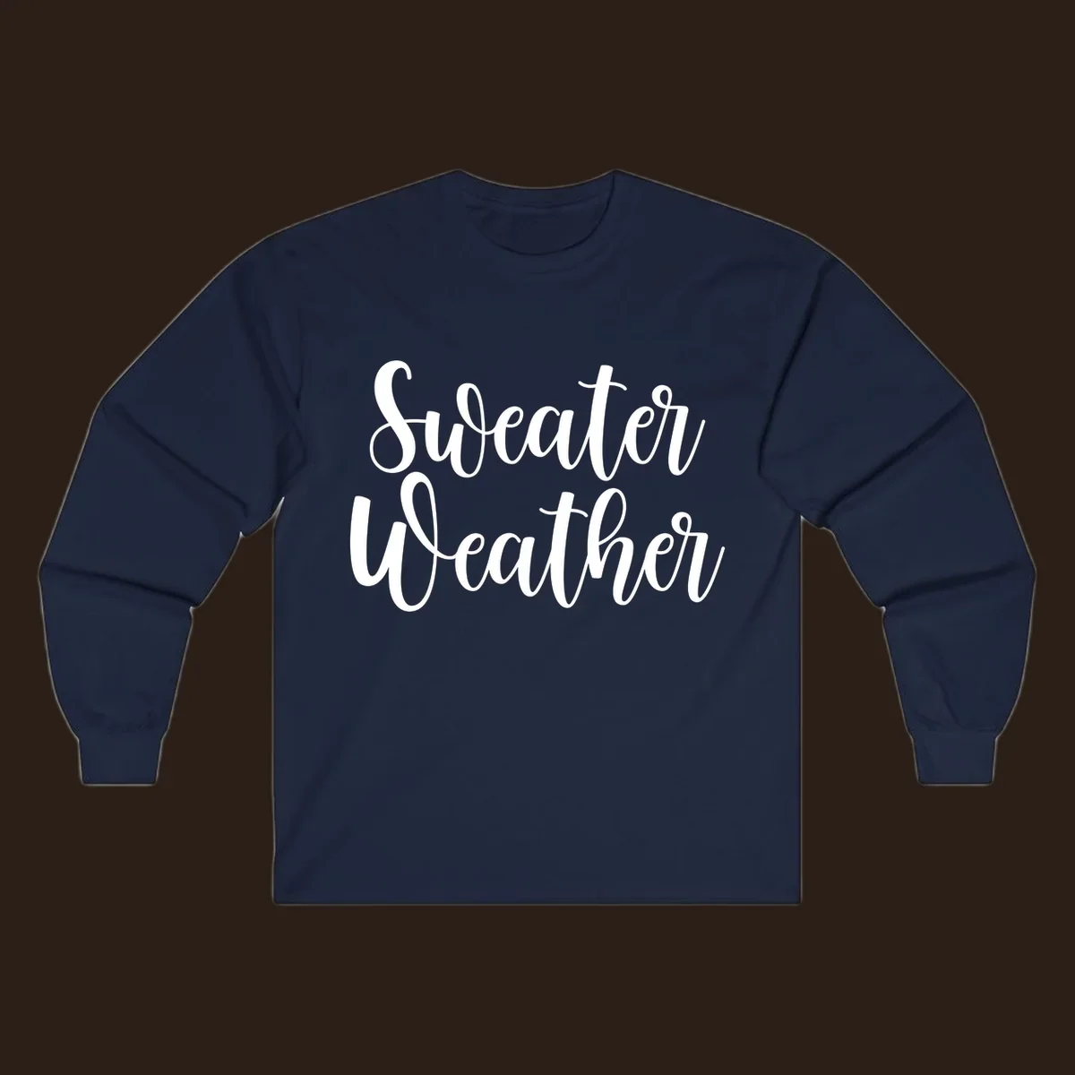 Sweater Weather text in white script font.