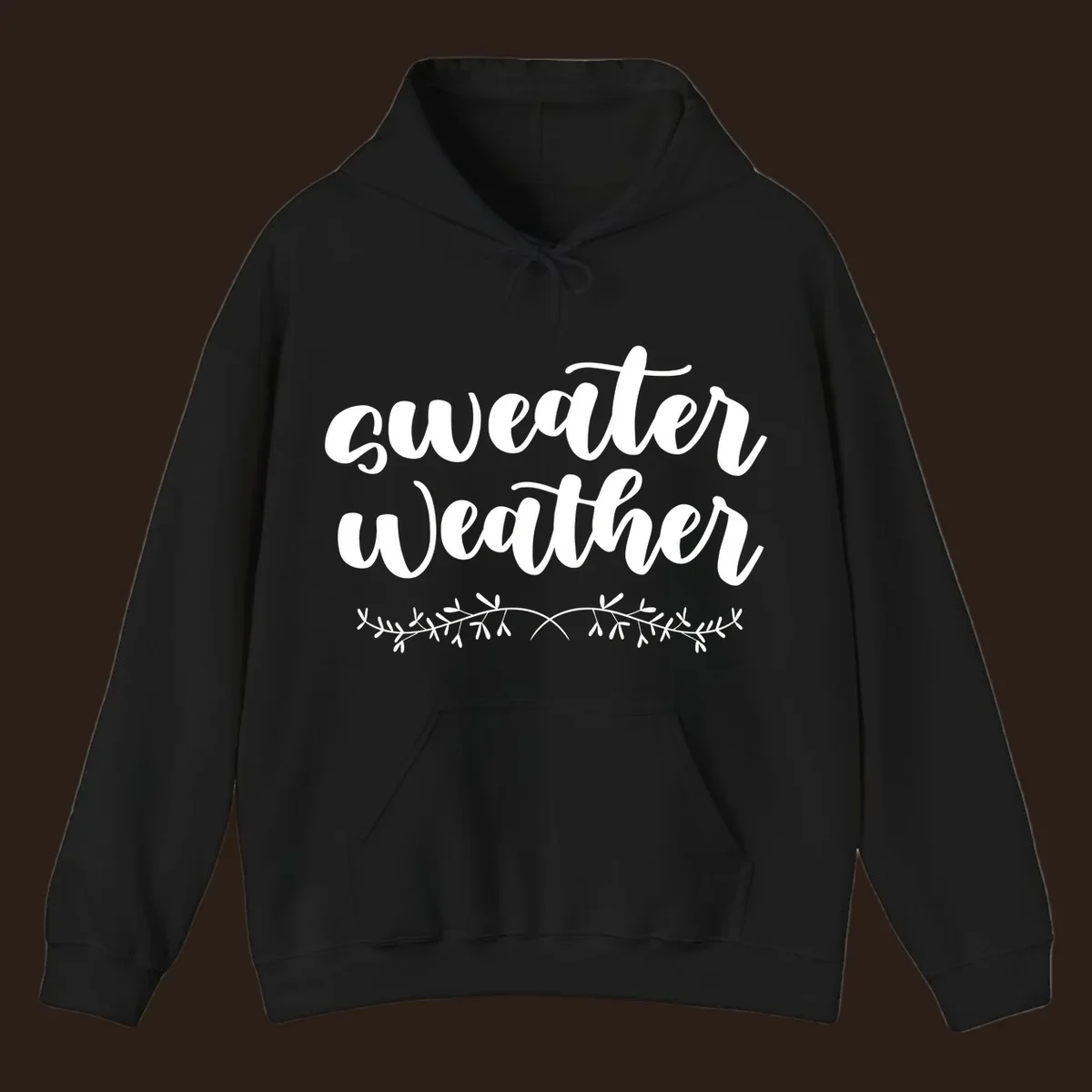 Sweater Weather text in white script font with leafy vine accent.