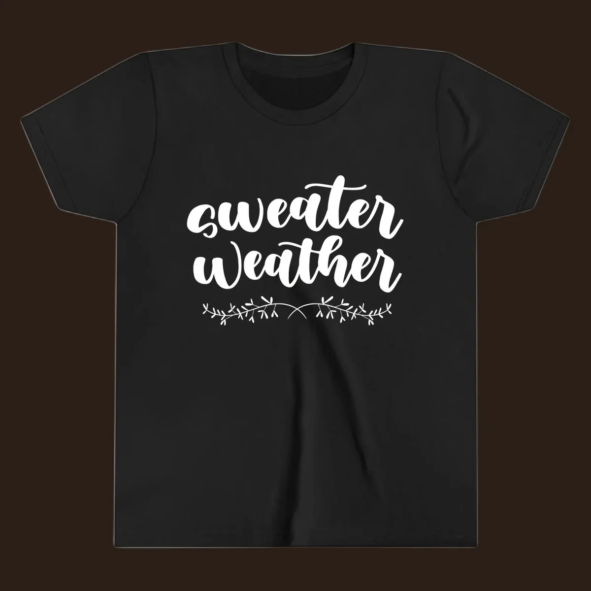 Sweater Weather text in white script font with leafy vine accent.