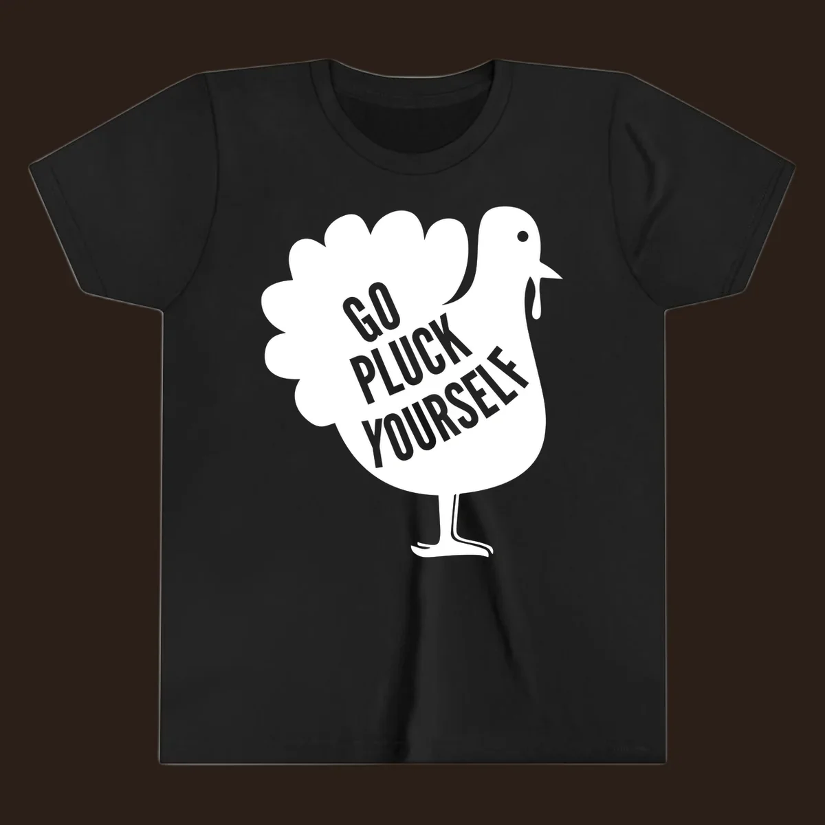 Go pluck yourself turkey graphic for Thanksgiving shirts