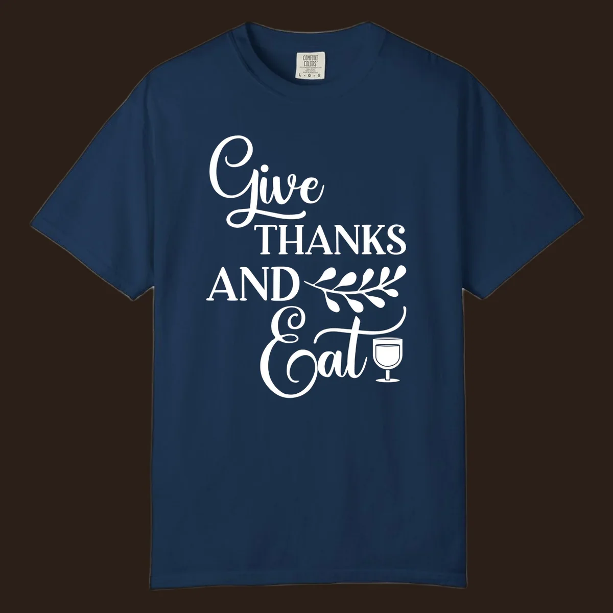 Give Thanks And Eat Thanksgiving text and illustrations with wine glass