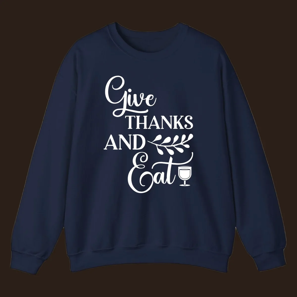 Give Thanks And Eat Thanksgiving text and illustrations with wine glass
