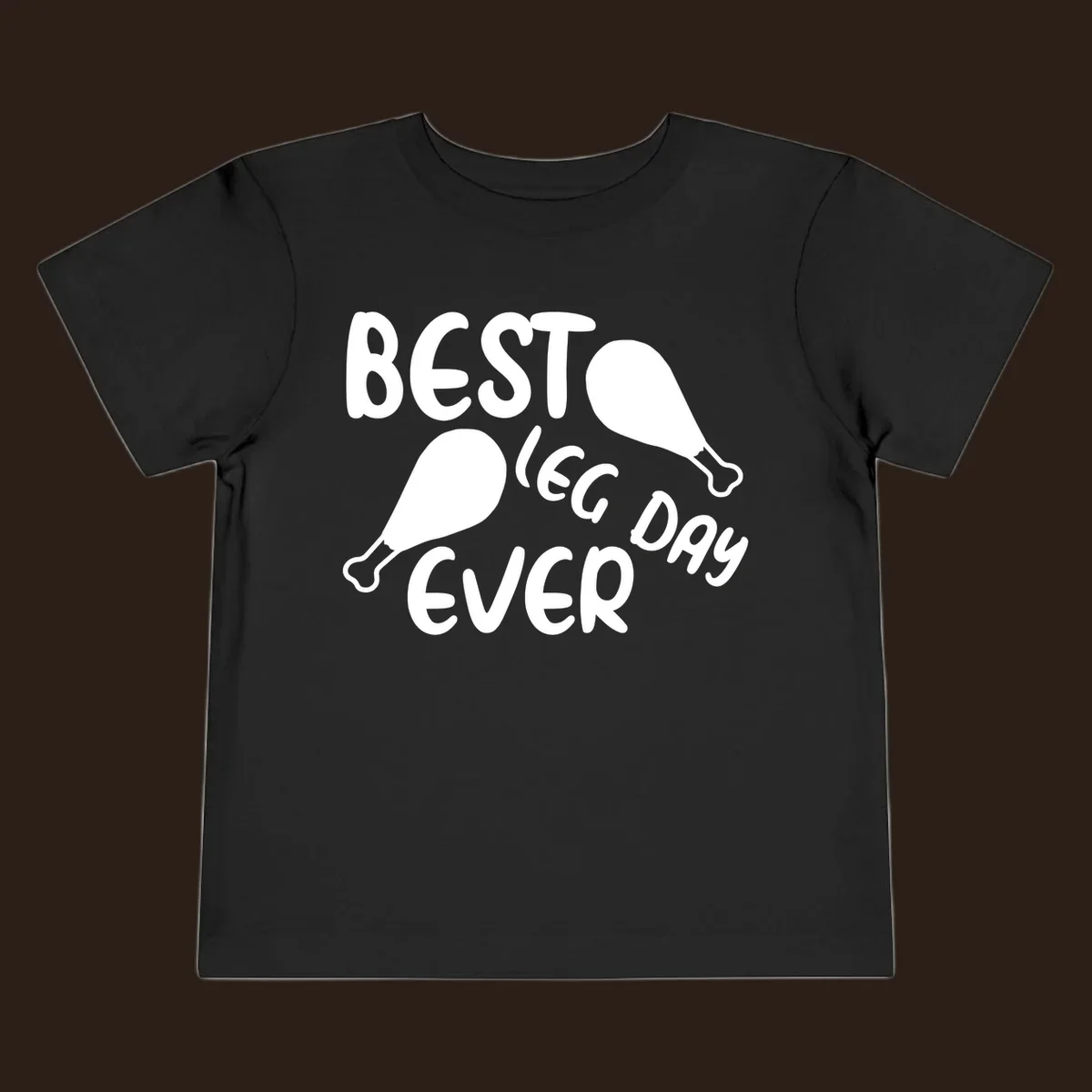 Best leg day ever text and chicken legs graphic.