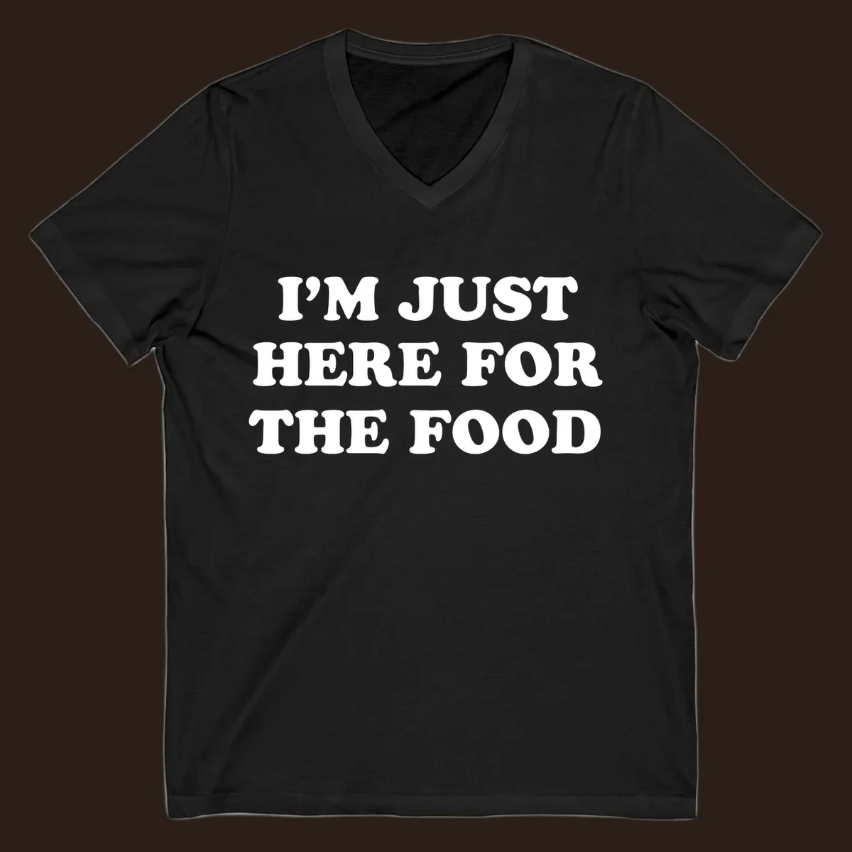 I'm Just Here For The Food thanksgiving text design in white on black